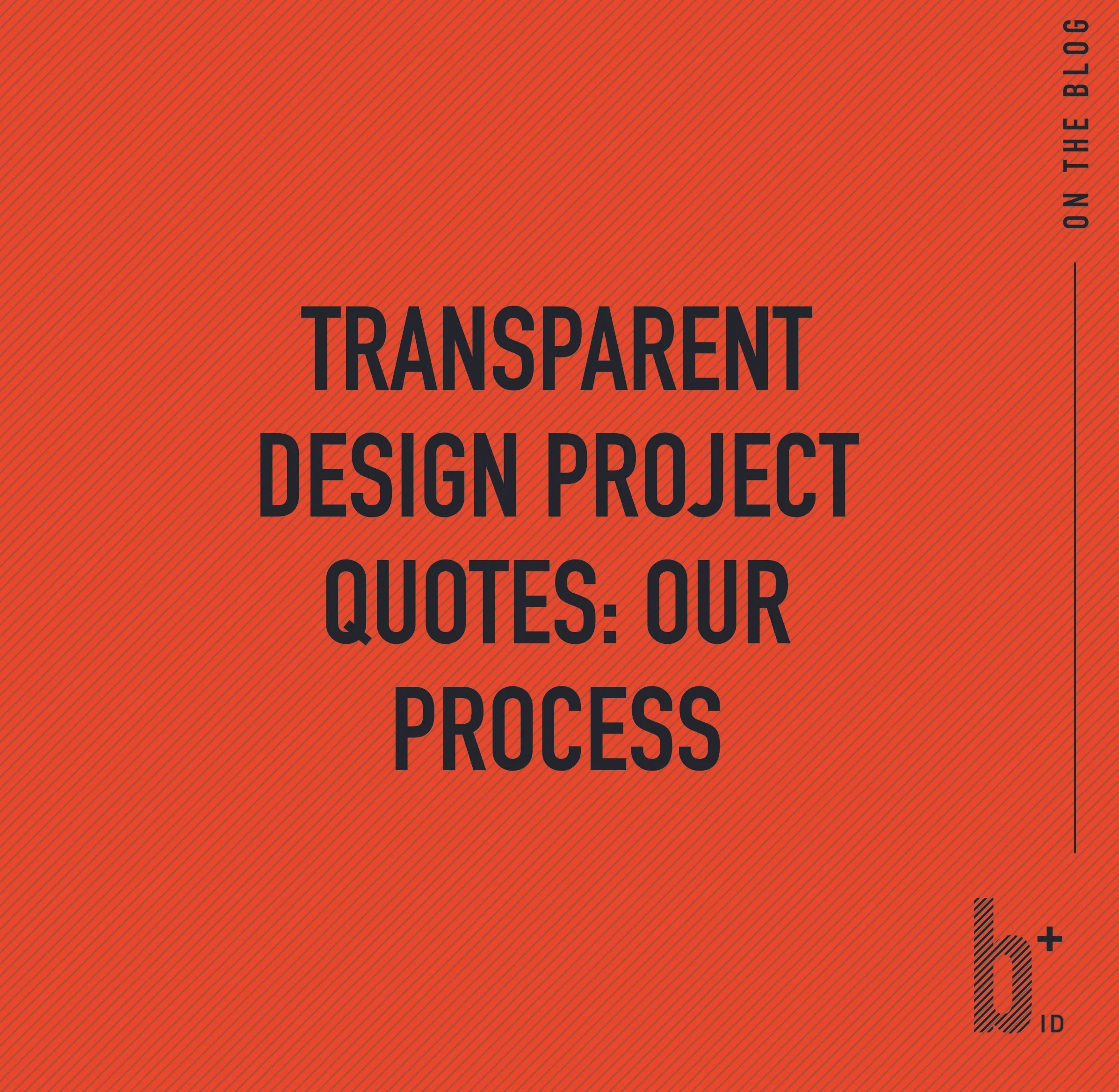 Transparent Design Project Quotes: Our Process Explained