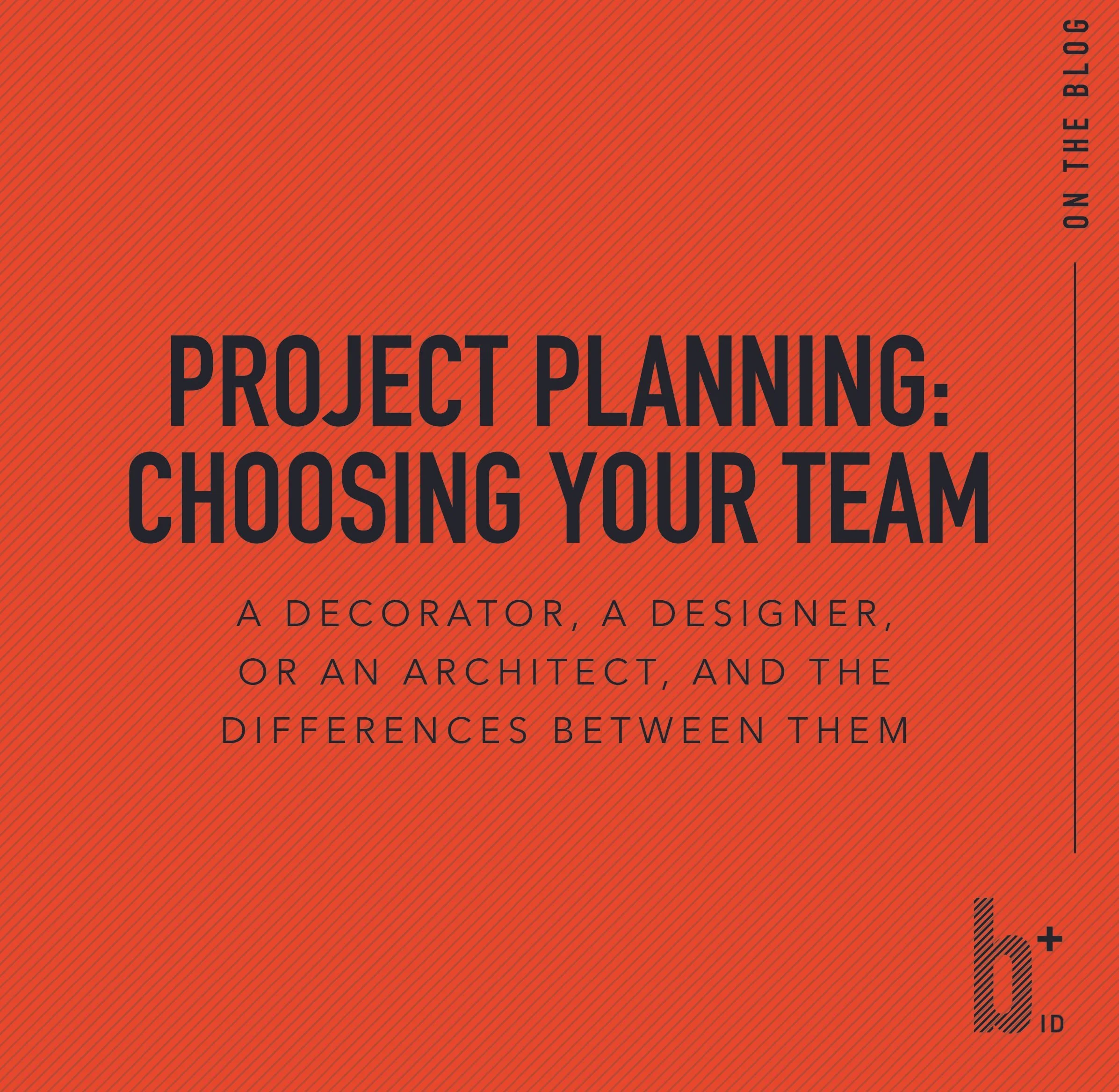 Project Planning: Choosing Your Team