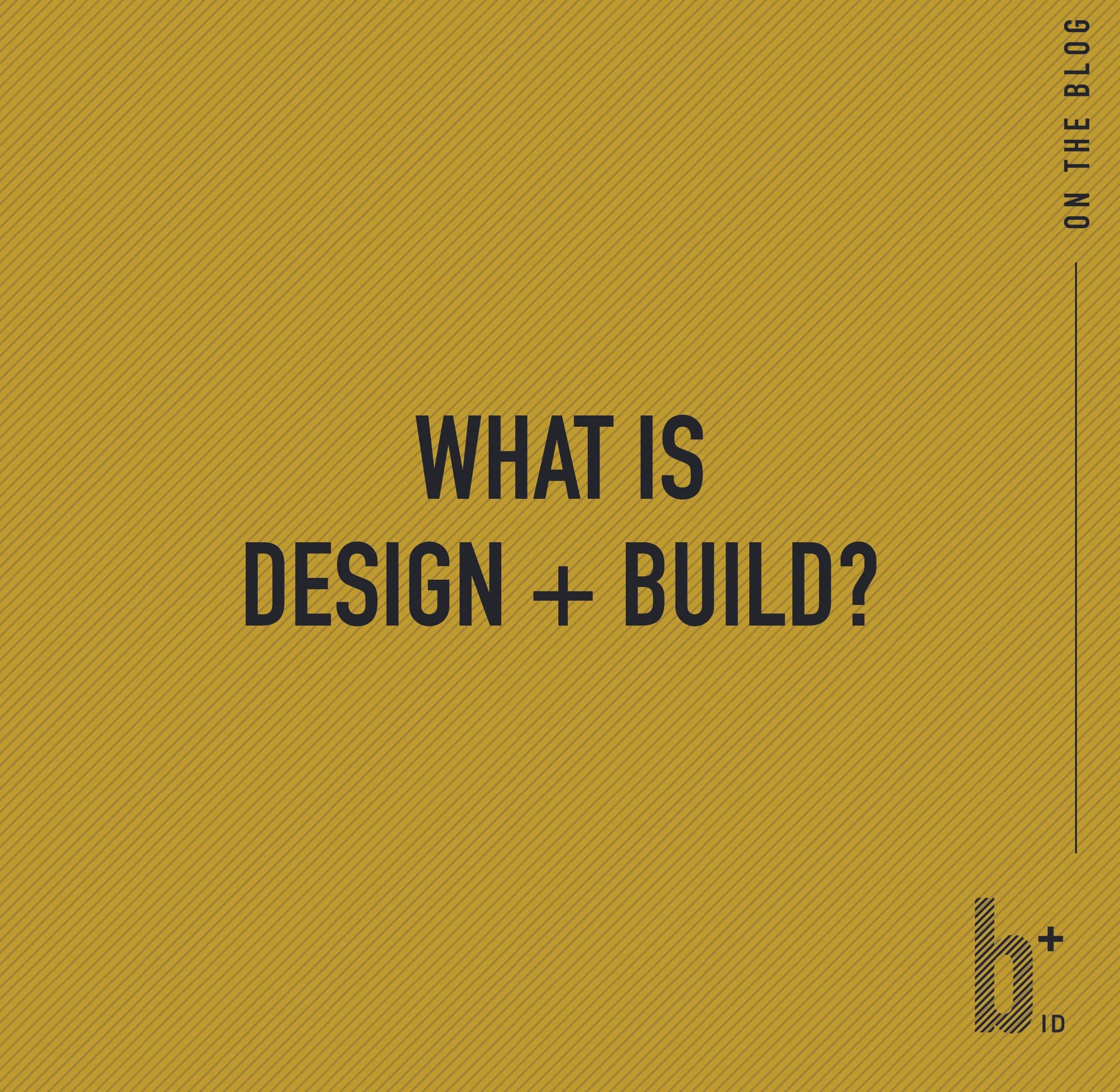 What is design  build?