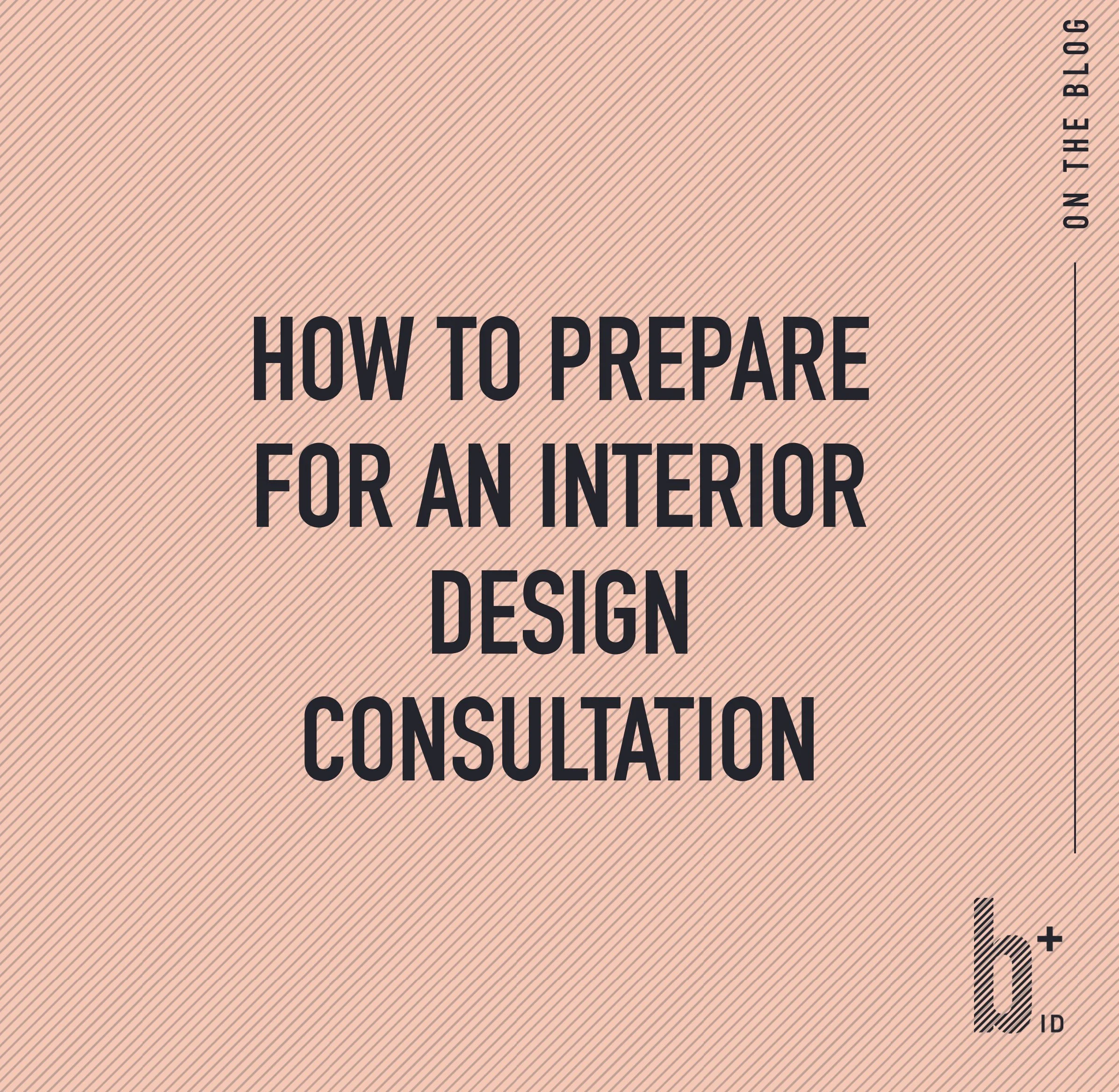 How to Prepare for an Interior Design Consultation
