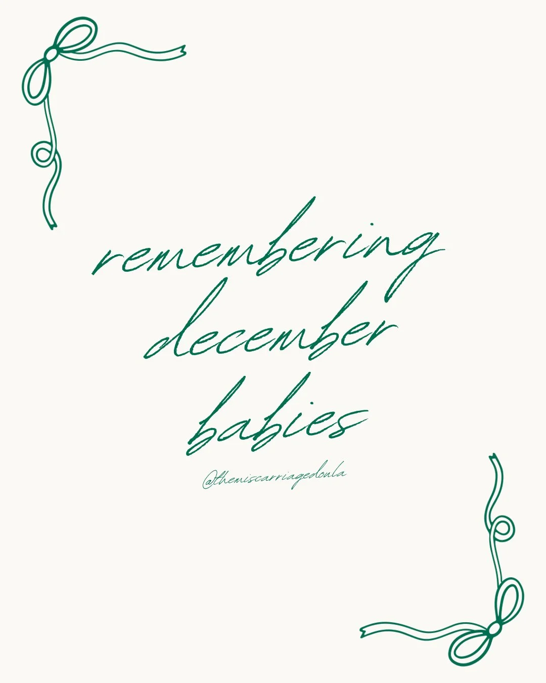 today we remember and acknowledge all of the babies who were born and died in December (of any year) and those who were due to be born in December.

you can comment below with your baby&rsquo;s name, their due date, the significant December date or s