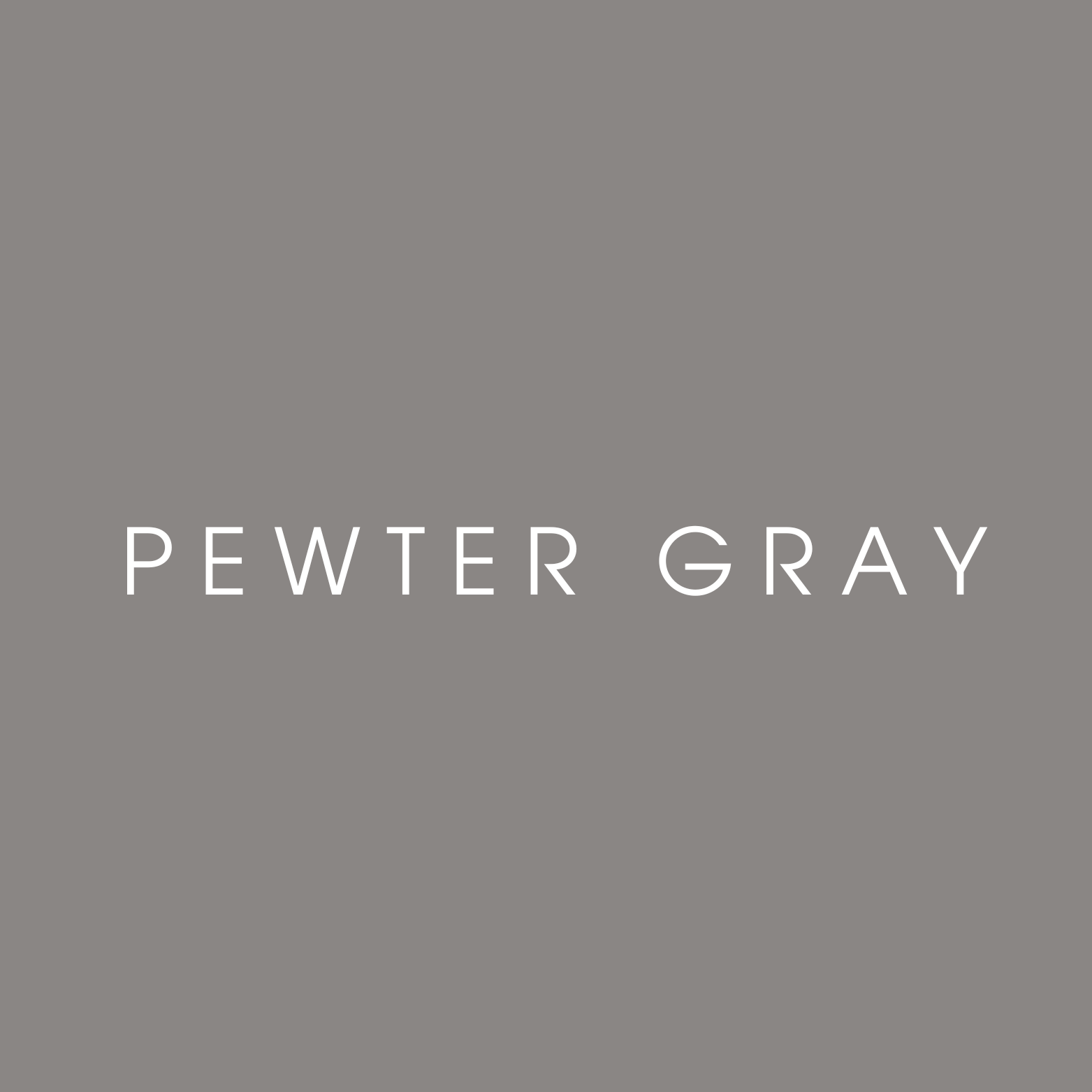 Gray background with white text reading 'Pewter Gray'.