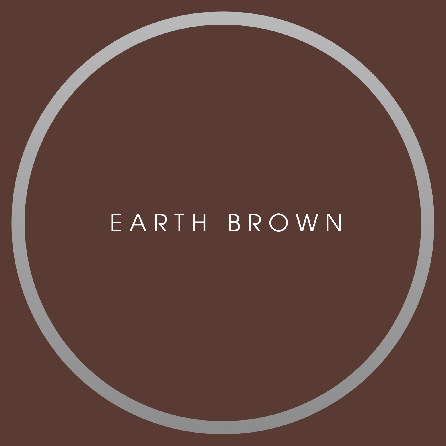 A brown background with a grey outlined circle and the words 'Earth Brown' in the center.