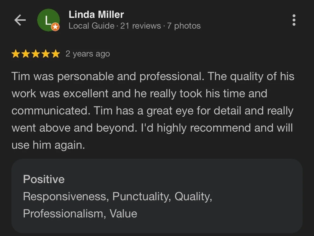 Screenshot of a Google reviews page for a local guide named Linda Miller, showcasing a 5-star review praising Tim for his professionalism, quality work, communication, and attention to detail.
