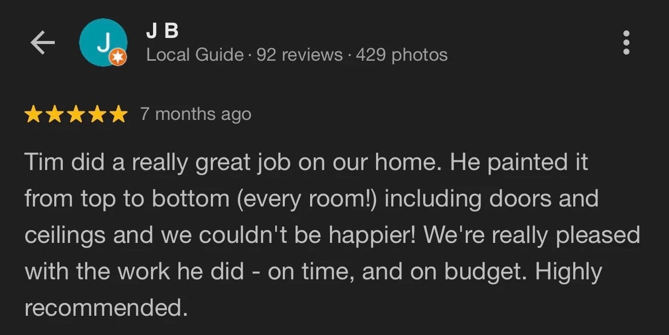Screenshot of a Google review for a home renovation service, showing a 5-star rating and a positive testimonial praising Tim's work on painting every room, doors, and ceilings, and mentioning the work was completed on time and within budget.