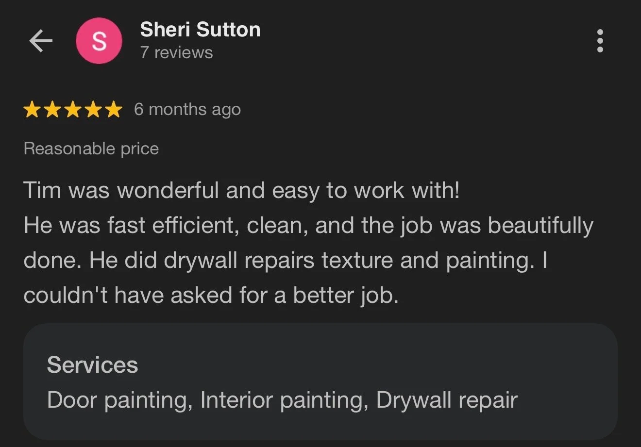 Screenshot of a Google review for a drywall and painting service by Sheri Sutton. The review praises Tim for his quality work, efficiency, and professionalism. Service details include door painting, interior painting, and drywall repair.