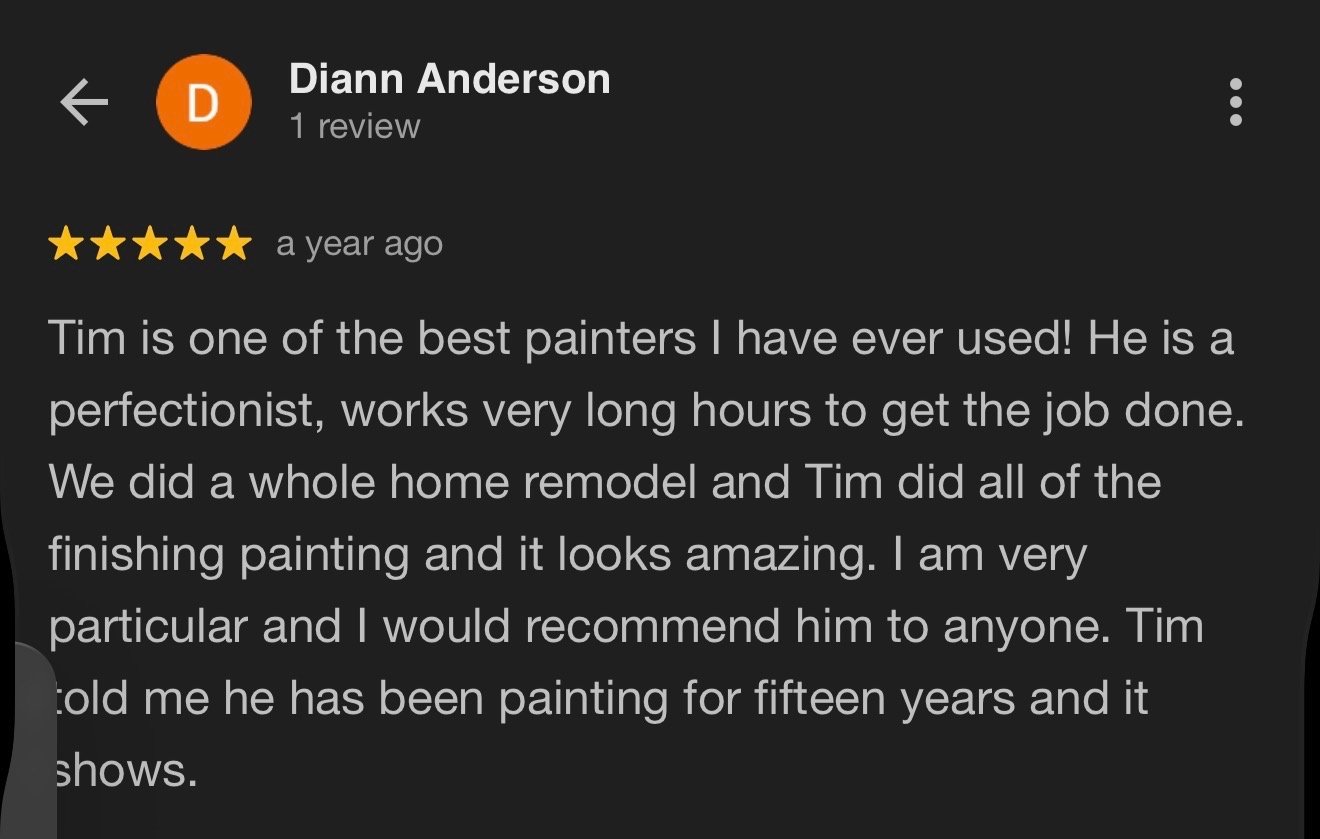 Screenshot of a Google review for a painter named Tim, praising his craftsmanship and dedication.