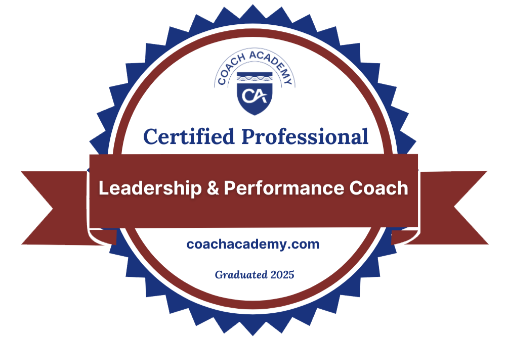A badge with a blue and brown design, featuring the text "Certified Professional Leadership & Performance Coach," associated with Coach Academy, indicating graduation in 2025.
