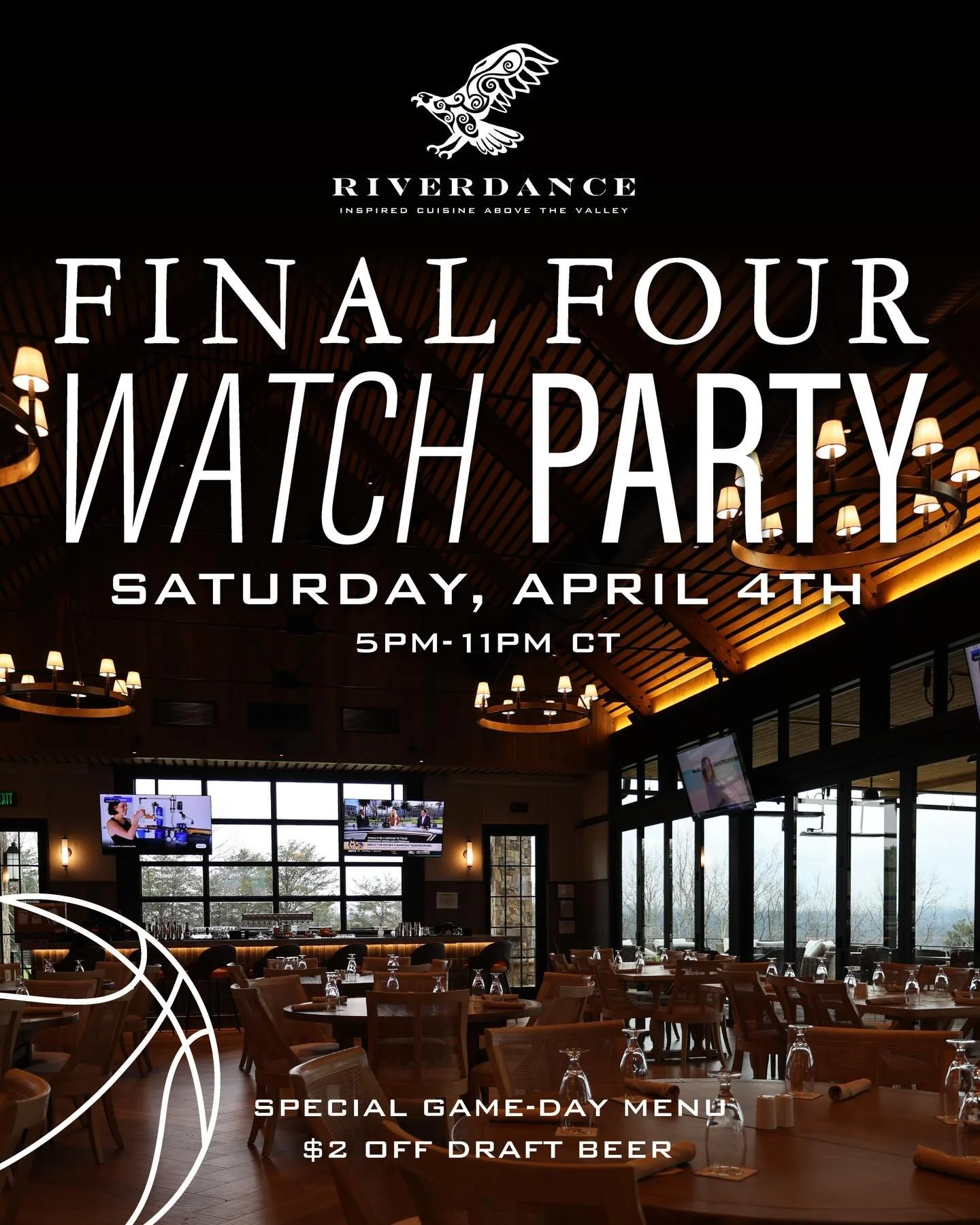 Catch the ultimate Final Four showdown at Riverdance! Join us for a full day of college hoops and fun atmosphere.

When: Doors open at 4:00 PM CENTRAL TIME

The Deal: $2.00 Off Draft Beers available from tip-off until close.

The Food: Fuel up with o
