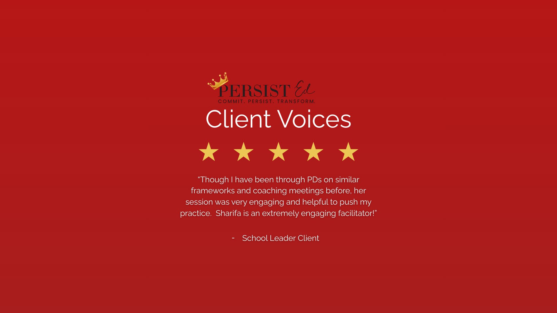 Client testimonials for Persist Ed, featuring five gold stars and a quote from a school leader client praising Sharifa as an engaging facilitator.