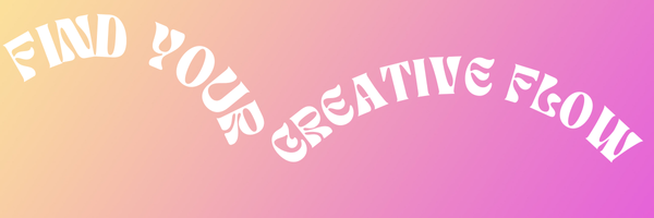 Text reading 'Find Your Creative Flow' on a pink and yellow gradient background.