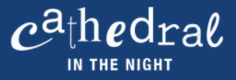 Text reading 'cathedral in the night' with a dark blue background and white letters.