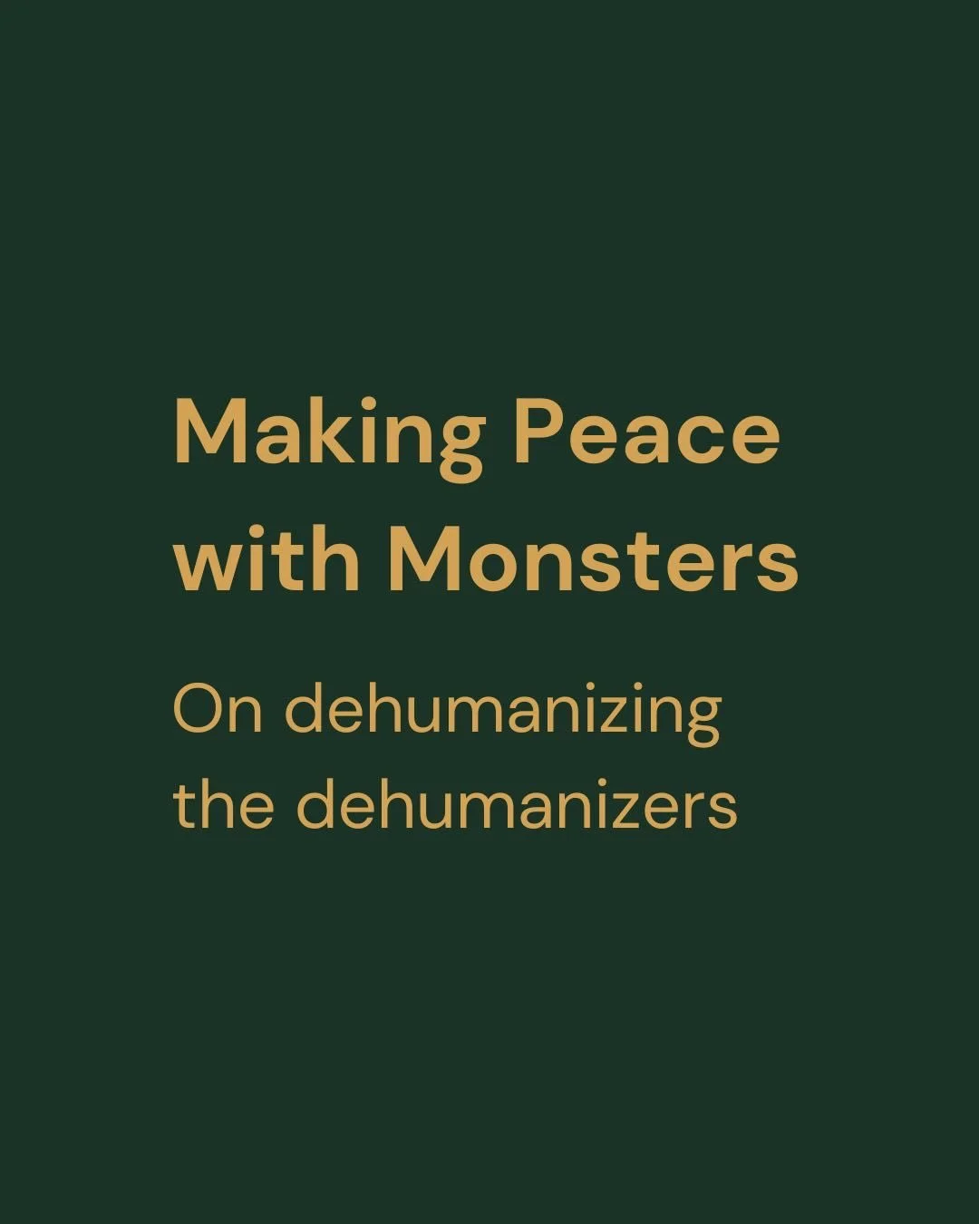 What happens when you dehumanize the dehumanizers? You become one.