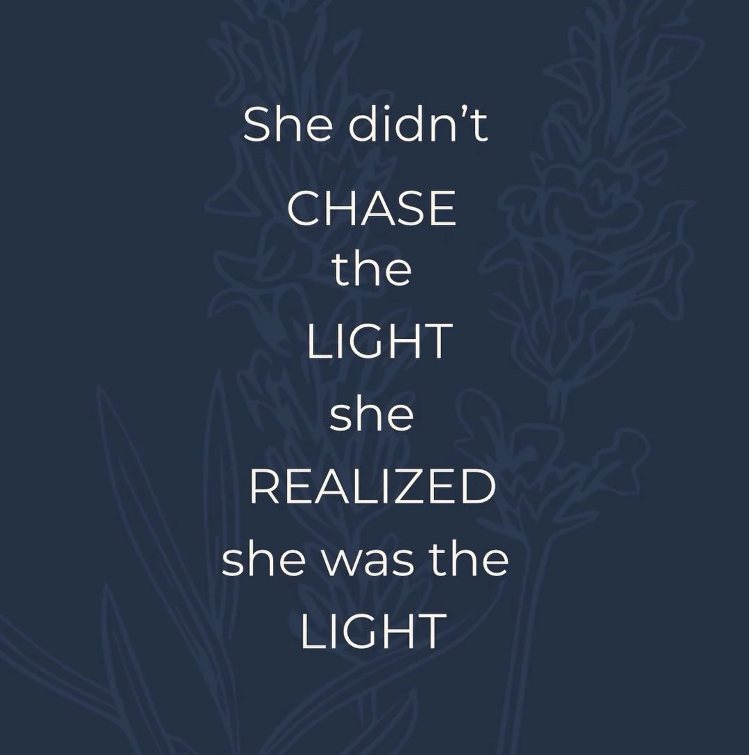 Remember that YOU are the light you&rsquo;ve been chasing, you always have been ✨✨