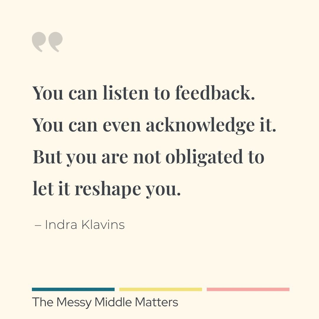 What does discernment look like for you when it comes to feedback? 

#themessymiddlematters #feedback