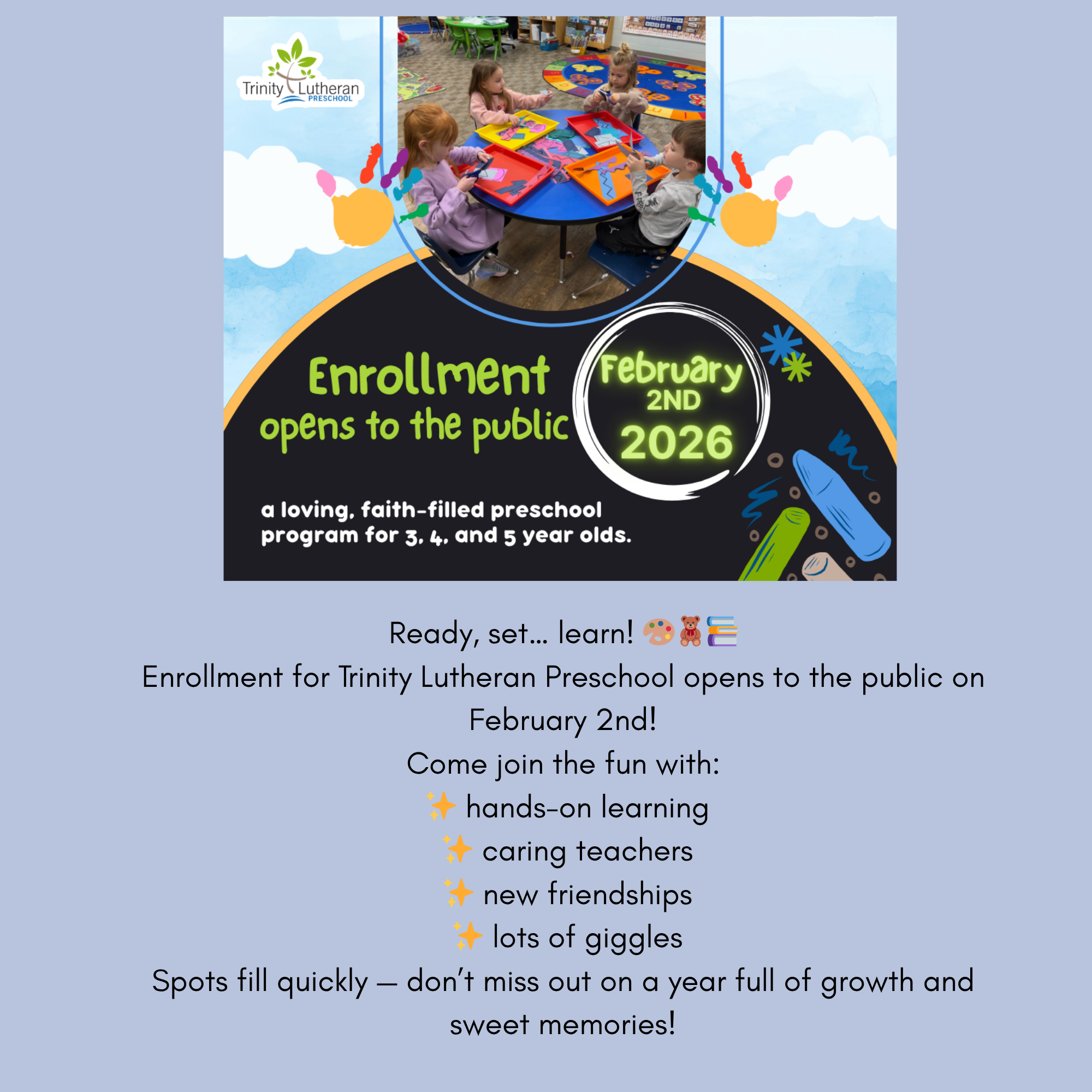 A preschool enrollment announcement for Trinity Lutheran Preschool with a photo of young children playing at a table, colorful text, and school-related graphics.