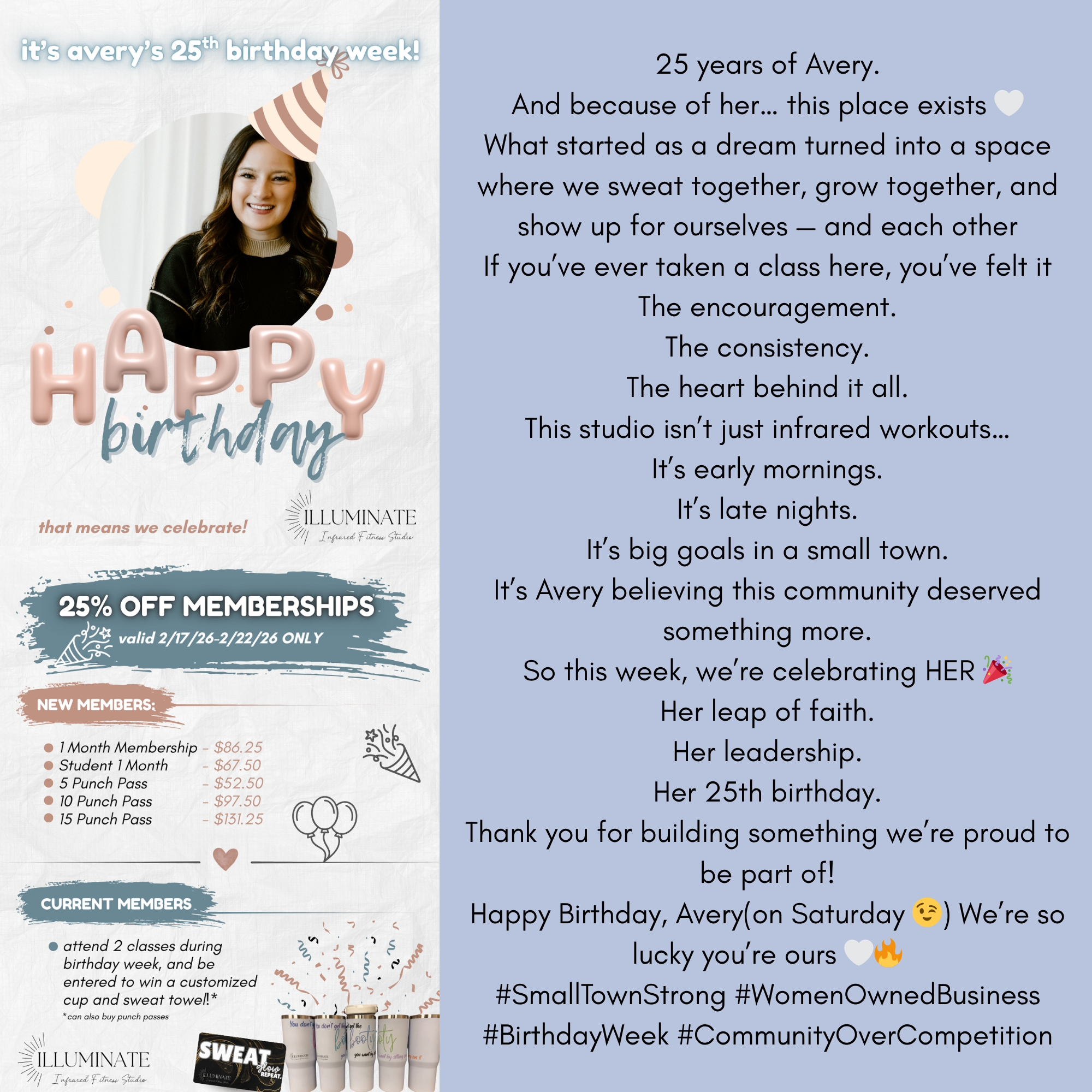 A birthday celebration flyer for Avery's 25th birthday week, featuring a photo of a woman with brown hair wearing a birthday hat, and colorful text and graphics, including balloons, confetti, and a drink. The flyer promotes a 25% discount on memberships, details about class attendance and membership options, and a message celebrating Avery's leadership and community impact. The background has soft pastel colors and playful design elements.