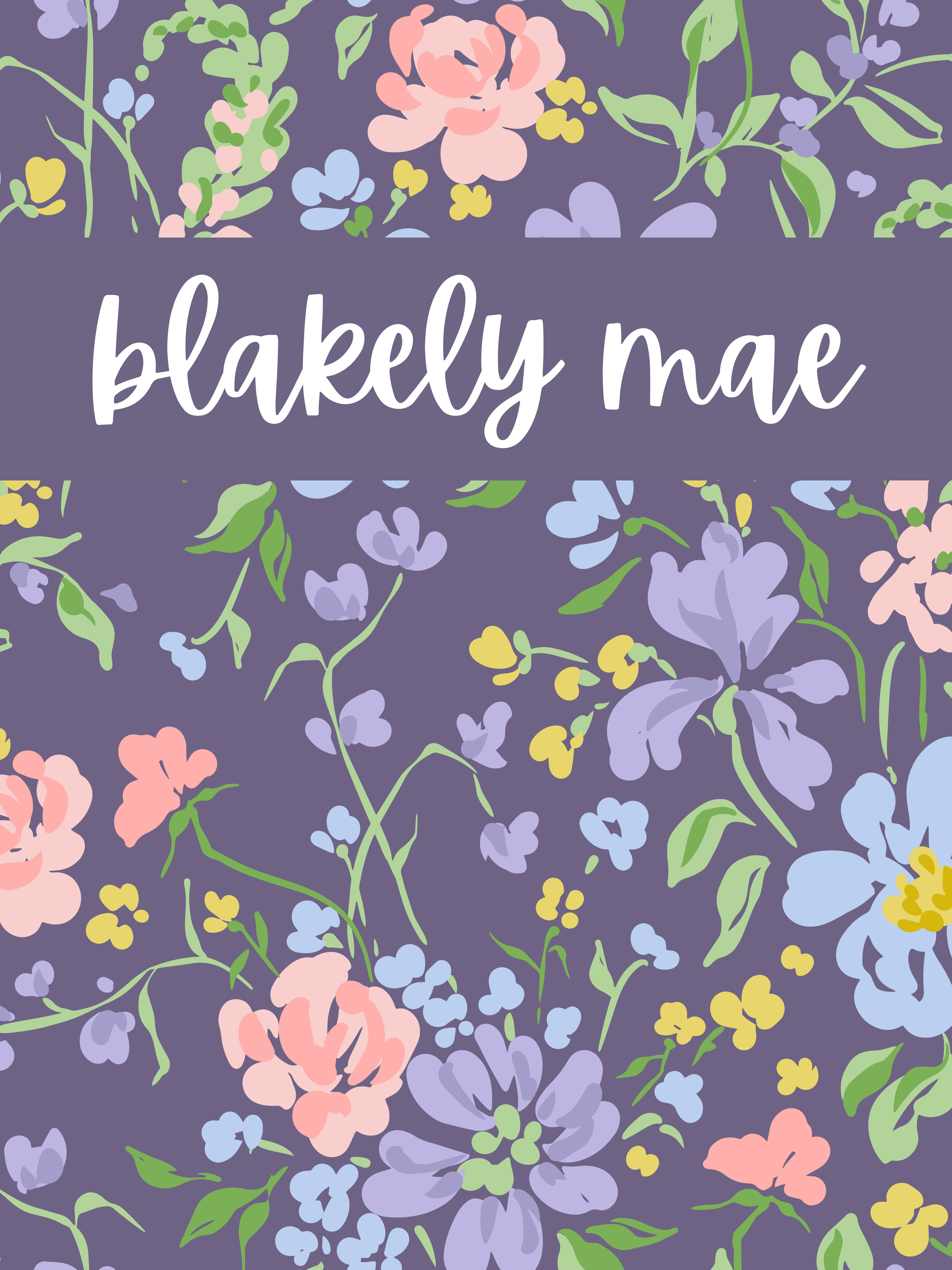 Floral pattern with pink, purple, yellow, and blue flowers on a purple background, with the text 'blakely mae' in white script in the center.
