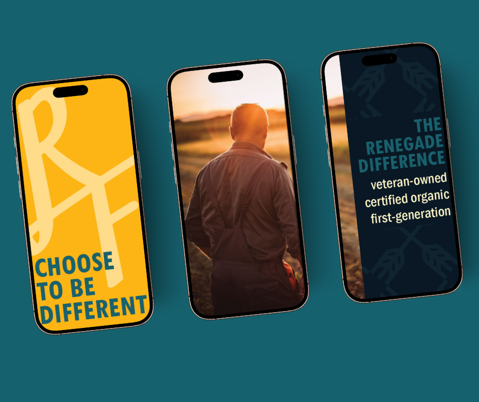 Three smartphones display different screens; the first shows a yellow background with the text 'Choose to be different' and a map outline, the second shows a person from behind looking at a sunset landscape, and the third features text about a veteran-owned, certified organic, first-generation company called 'The Renegade Difference' with dark background and leaf patterns.