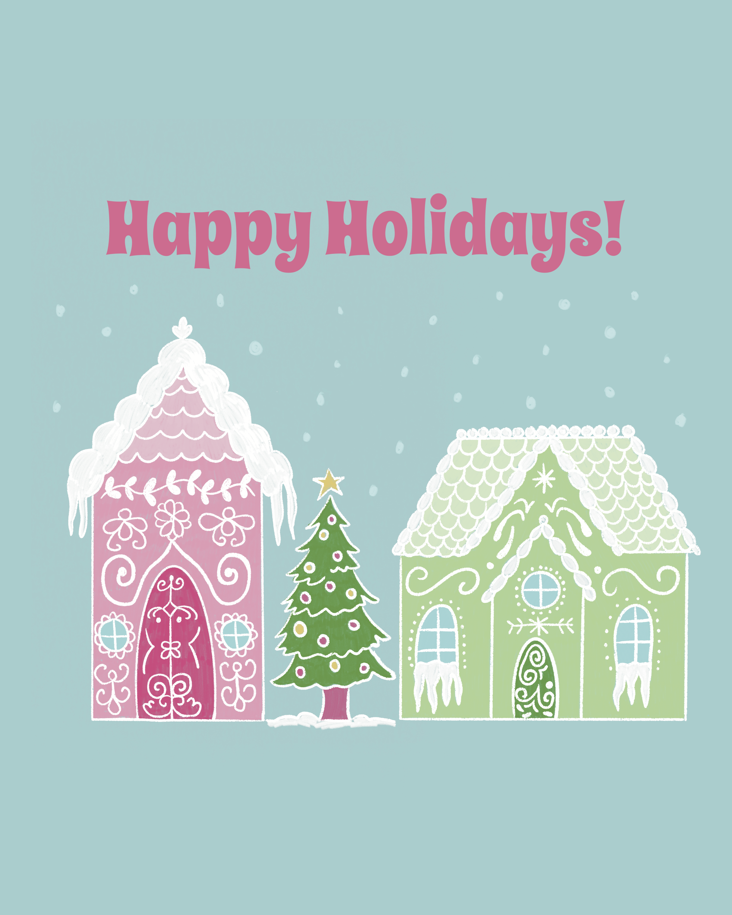 Holiday greeting card with a pink and white decorated house, a green decorated house, and a Christmas tree, with the text 'Happy Holidays!' in pink above.