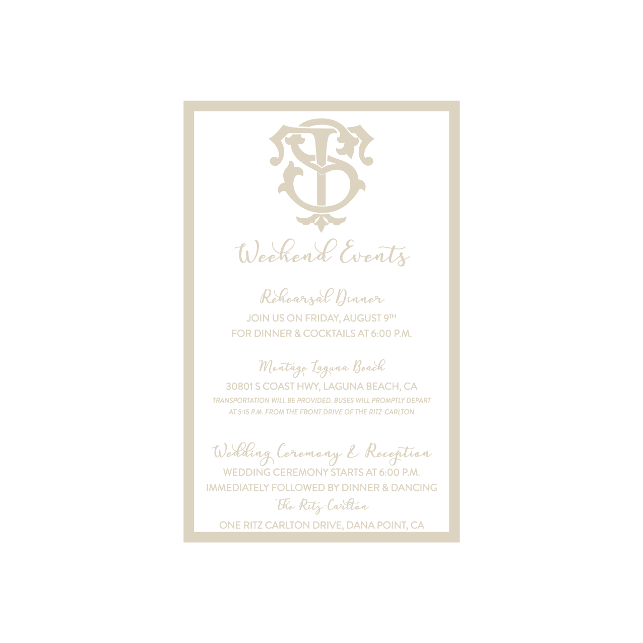 Wedding weekend event invitation with a monogram at the top, details about a rehearsal dinner, and a wedding ceremony and reception at the Ritz-Carlton in Dana Point, California.