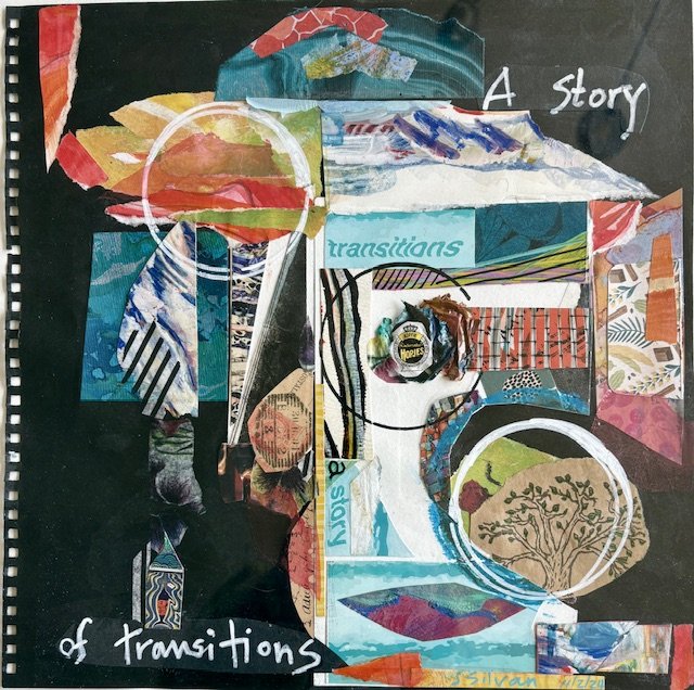 "A Story of Transitions"
18"x18", Abstract collage and painting, $450