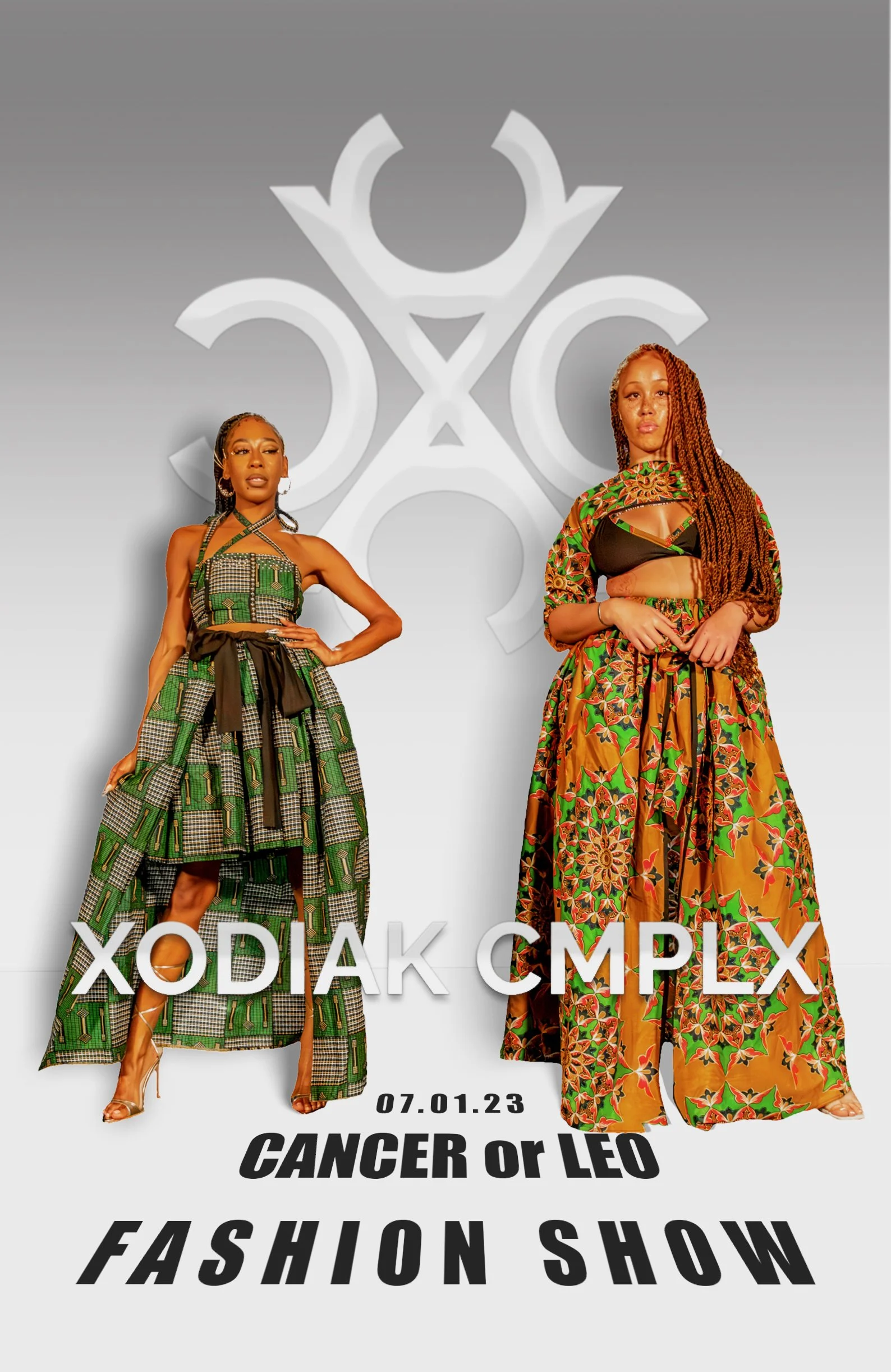 Poster for a fashion show titled "XODIAK COMPLEX," featuring two models in vibrant, patterned outfits standing in front of a gray background with a stylized logo. The date "07.01.23" and the event theme "CANCER or LEO FASHION SHOW" are also displayed.