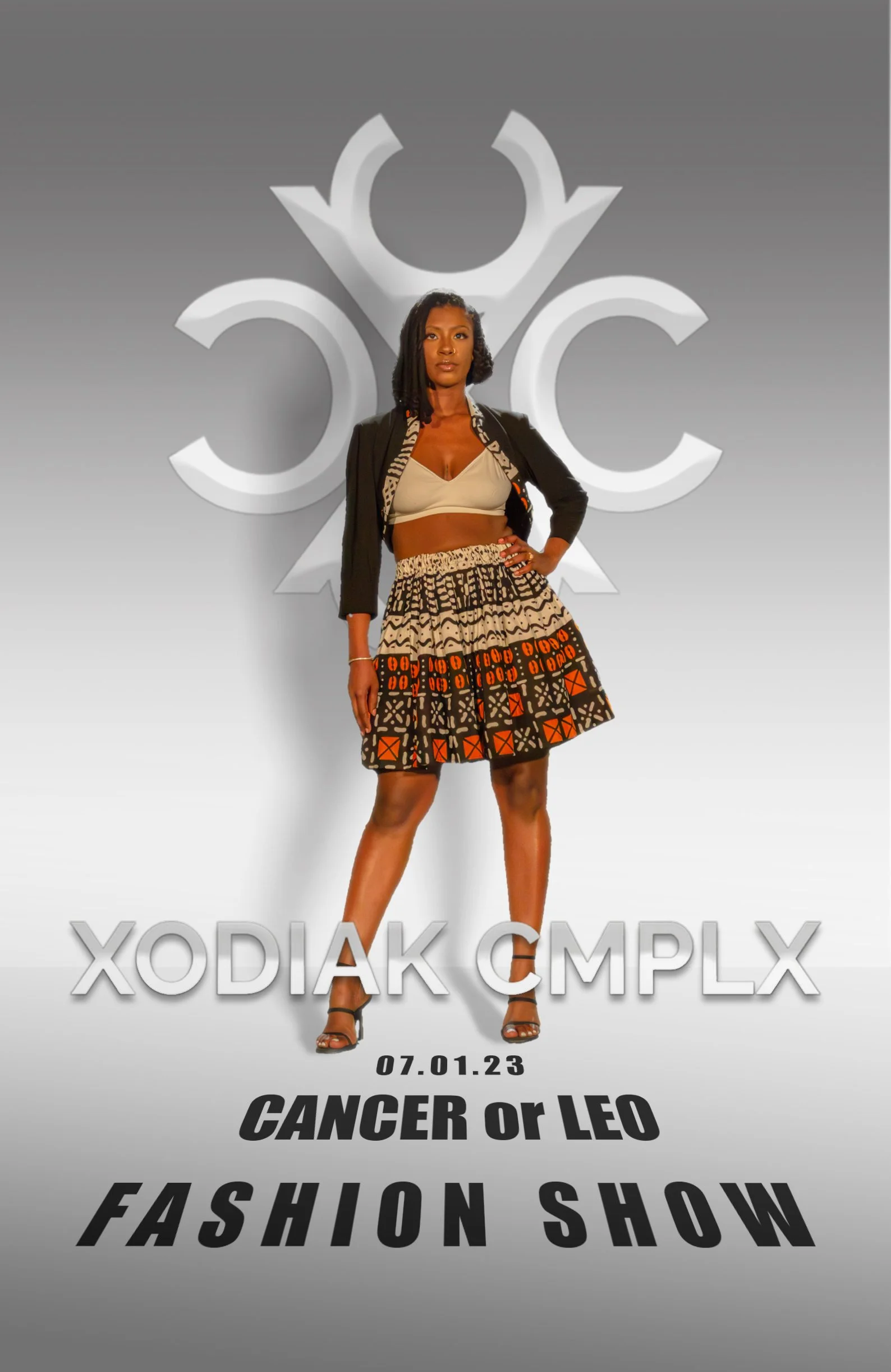 Poster for the 'XODIAK CMPLX' fashion show titled 'Cancer or Leo' on July 1, 2023. Features a woman in a beige top, patterned skirt, and black blazer standing with hand on hip against a grey background with a large logo.