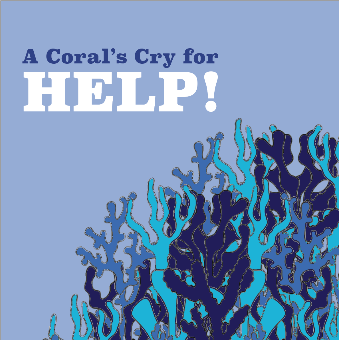 A Coral's Cry for Help