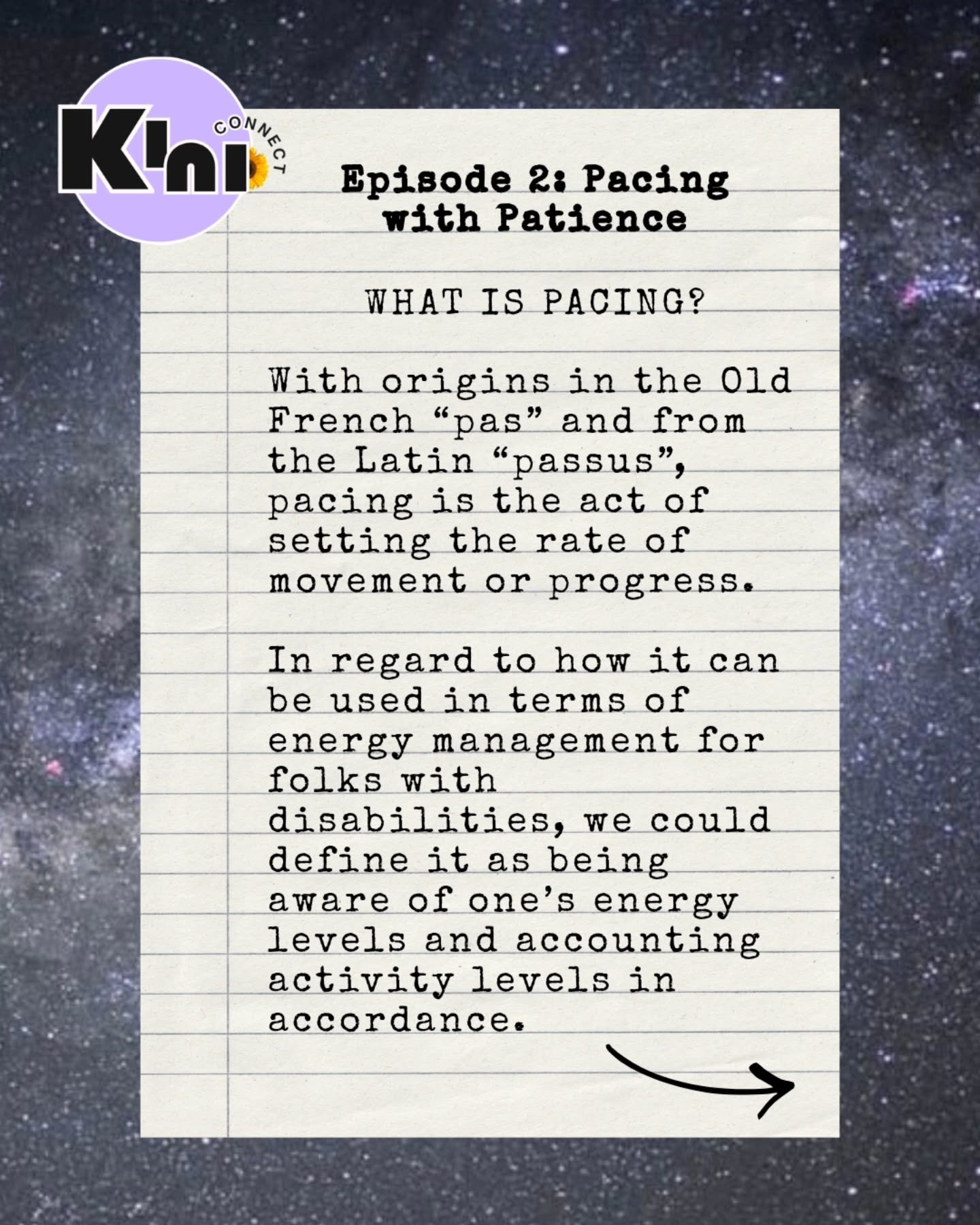 What is Pacing?

With origins in the Old French &ldquo;pas&rdquo; and from the Latin &ldquo;passus&rdquo;, pacing is the act of setting the rate of movement or progress. 

In regard to how it can be used in terms of energy management for folks with d