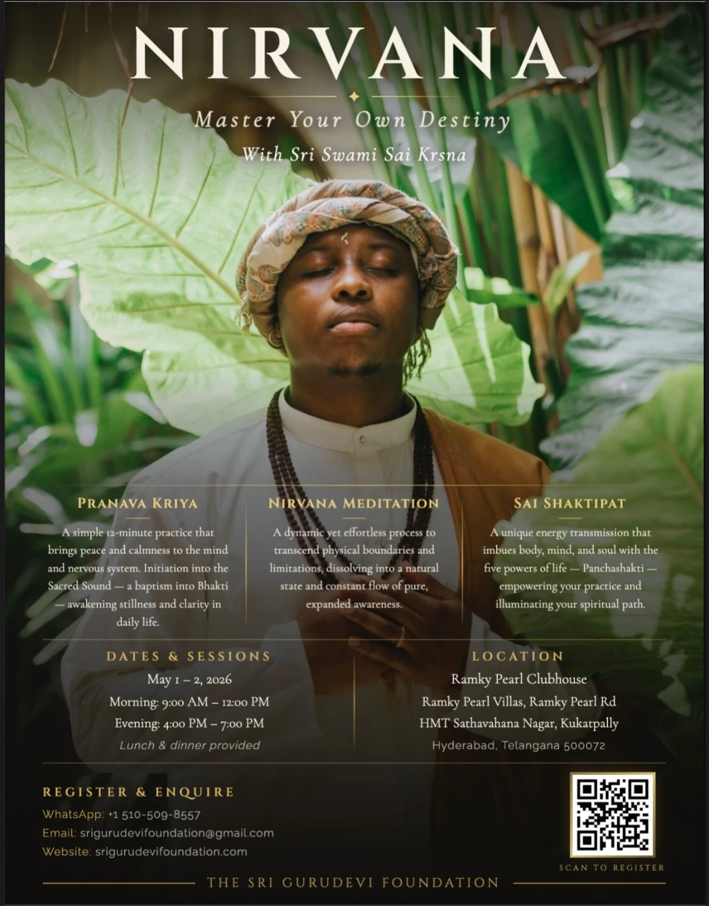 Adesa to all, we will be having the Nirvana - Master Your Own Destiny program this May 1st and 2nd in Hyderabad, India. This is a once in a lifetime opportunity to learn the Nirvana meditation, which was taught by the Buddha to only one disciple. Swa