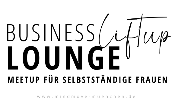 Logo für Business LiftUp Lounge, Meetup für selbstständige Frauen, mit Website www.mindmove-muenchen.de