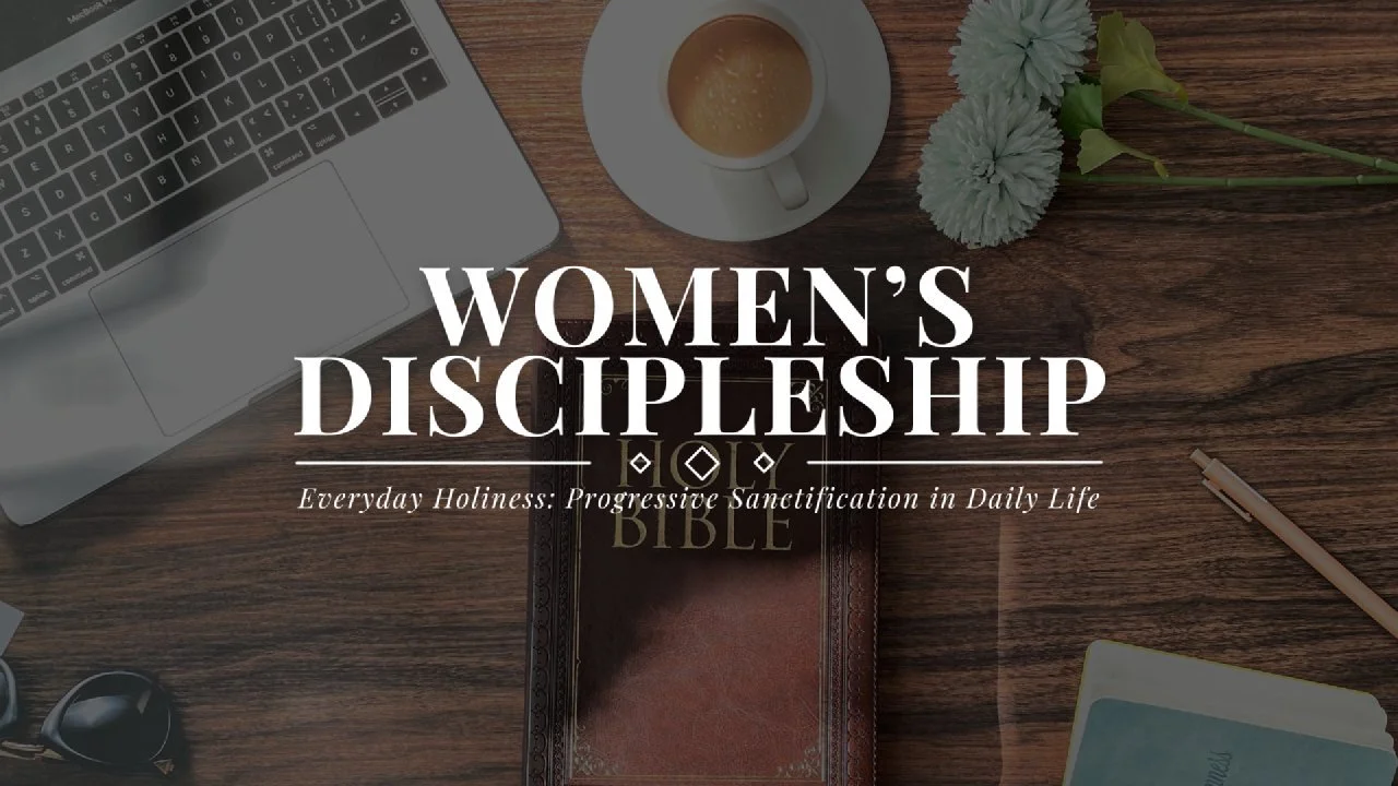 Women With Purpose (Women’s Discipleship)