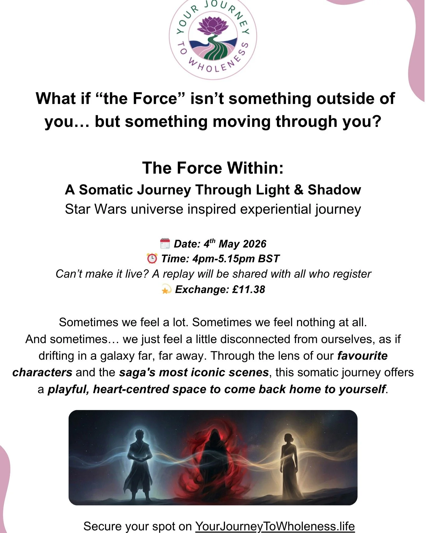 I have something a little different (and quite playful) to share with you&hellip;

On the 4th of May, I&rsquo;ll be guiding a special somatic journey:

🌌 The Force Within: A Somatic Journey Through Light &amp; Shadow 

Inspired by iconic moments fro