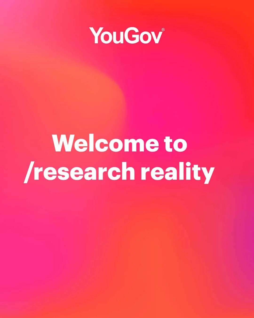 A colorful gradient background with the YouGov logo at the top and the text 'Welcome to /research reality' in the center.