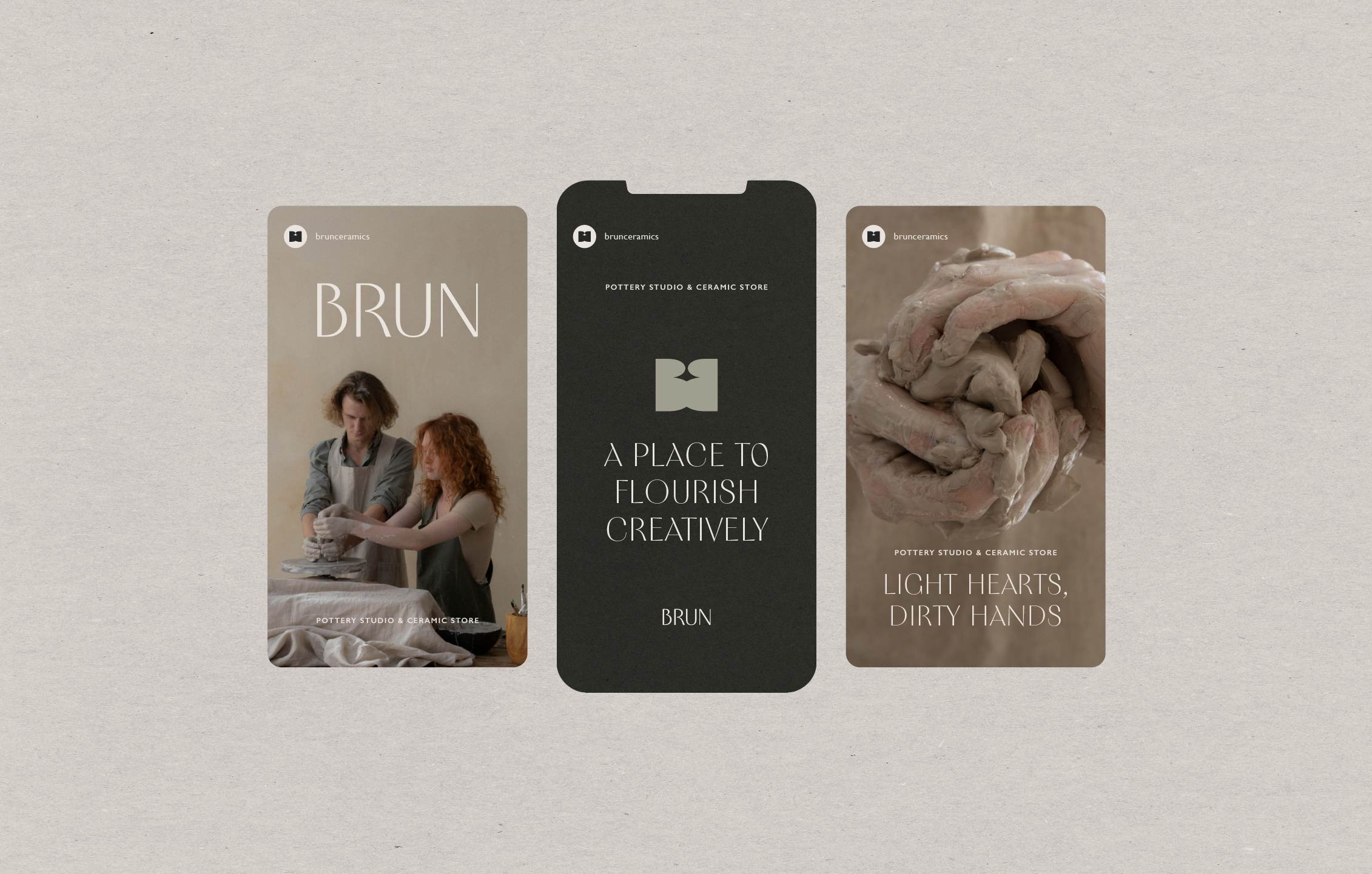 Three vertically aligned social media story images for brunceramics, a pottery studio and ceramic store. The first image shows two people working with pottery, with the text 'BRUN' and 'Pottery Studio & Ceramic Store'. The middle image is a black phone screen with the text 'A PLACE TO FLOURISH CREATIVELY' and the store name 'BRUN'. The third image displays a close-up of raw clay with the text 'LIGHT HEARTS, DIRTY HANDS' and the store name.