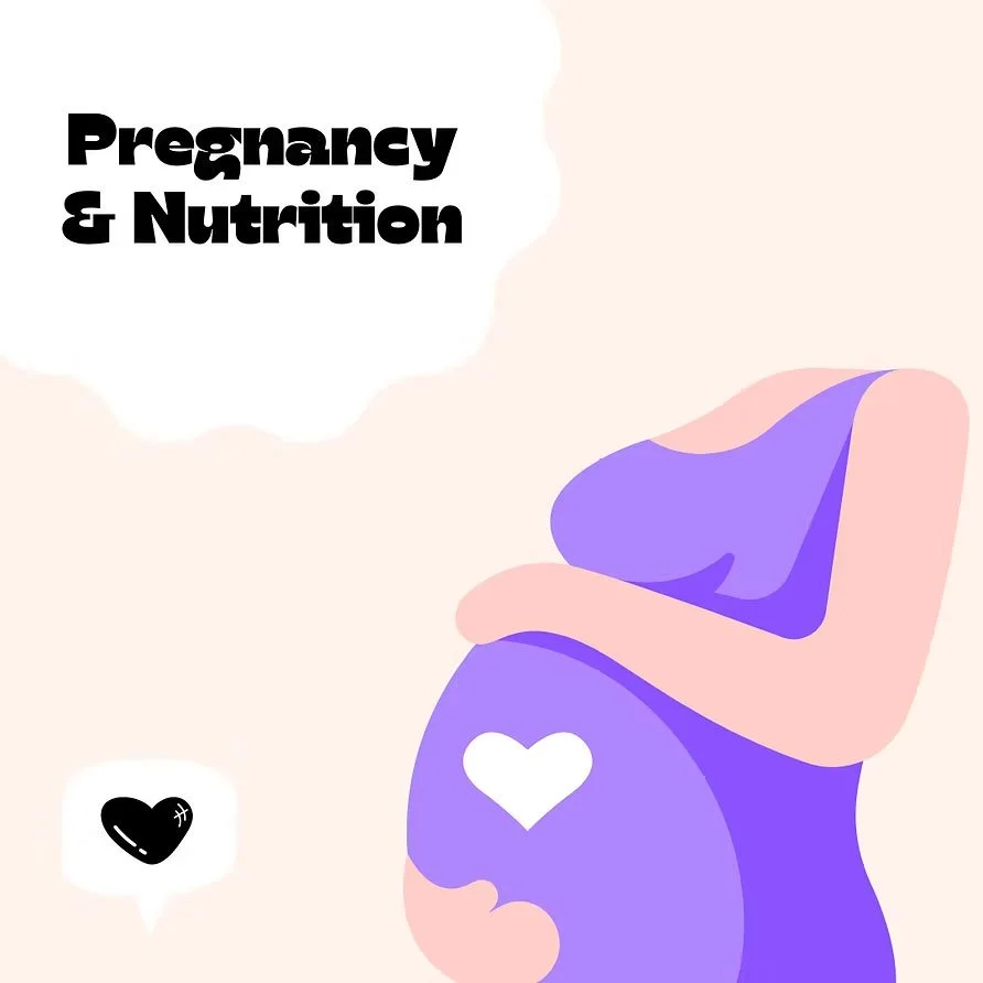 Pregnancy &amp; Nutrition