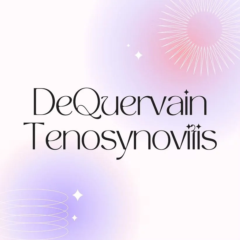 De Quervain Tenosynovitis - What Is It?