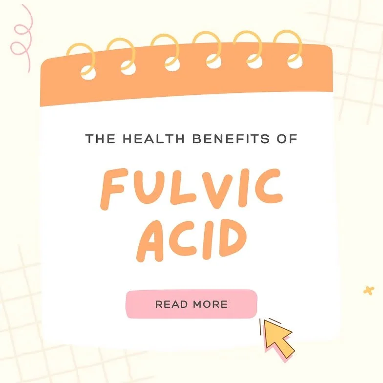 The Health Benefits of Fulvic Acid