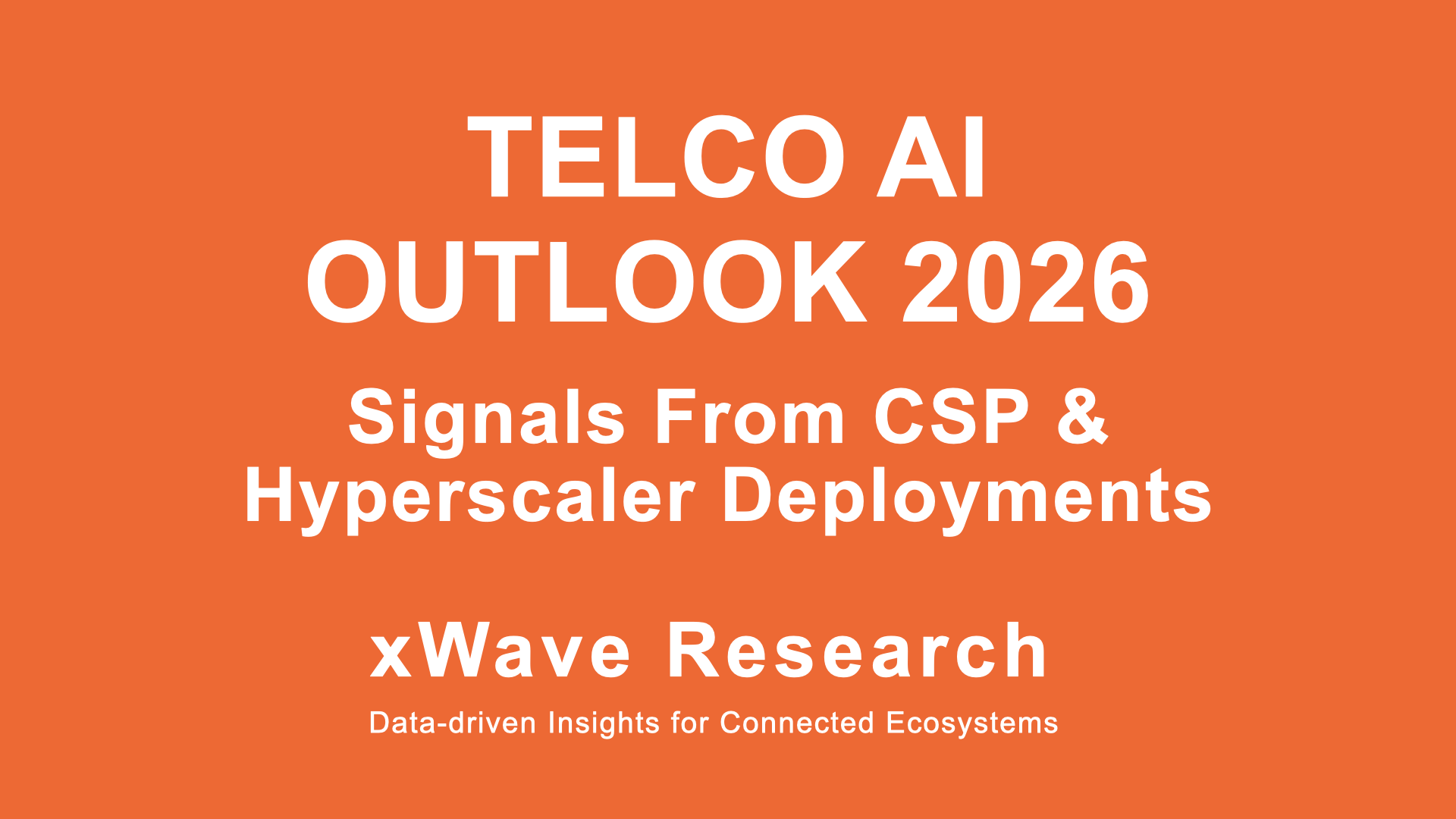 Telco AI Outlook 2026: Will This Be the Year CSPs Unlock Real Revenue Scale?