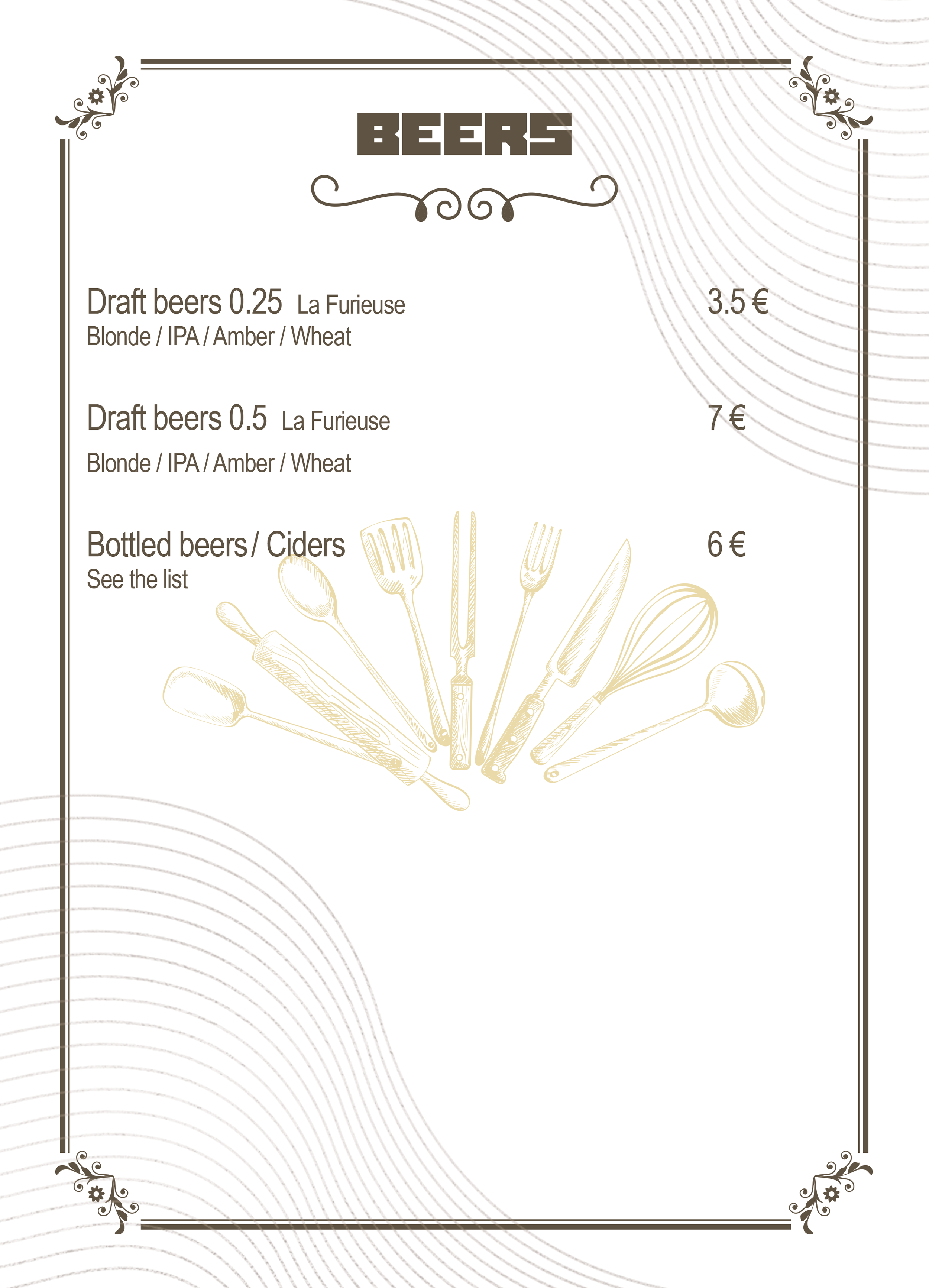 Menu listing beers with prices: Draft beers 0.25 La Furieuse 3.5 euros, Draft beers 0.5 La Furieuse 7 euros, Bottled beers and ciders 6 euros. Background illustration of various utensils.