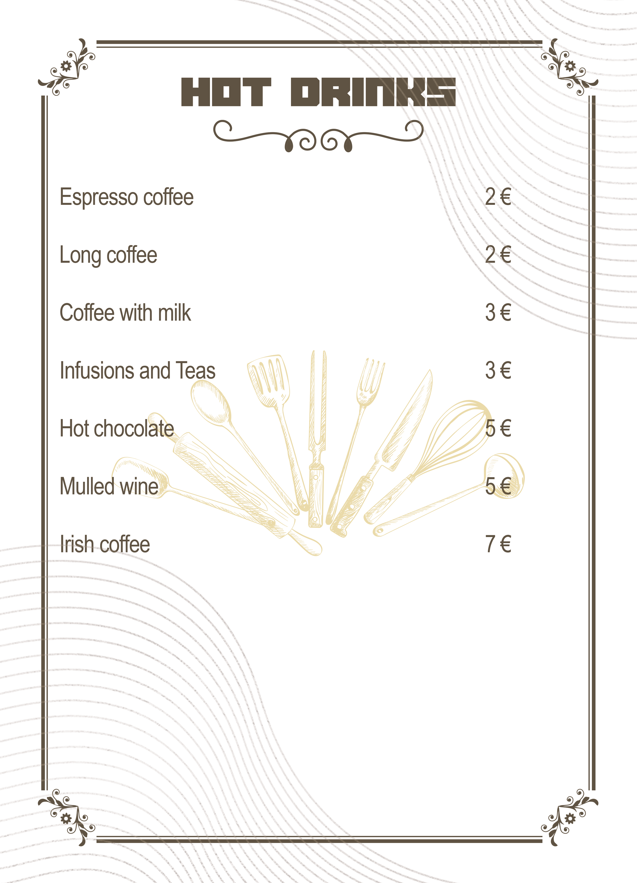 A menu titled 'Hot Drinks' listing various beverages with prices in euros, including espresso coffee, long coffee, coffee with milk, infusions and teas, hot chocolate, mulled wine, and Irish coffee. The menu has decorative floral accents and a faint 