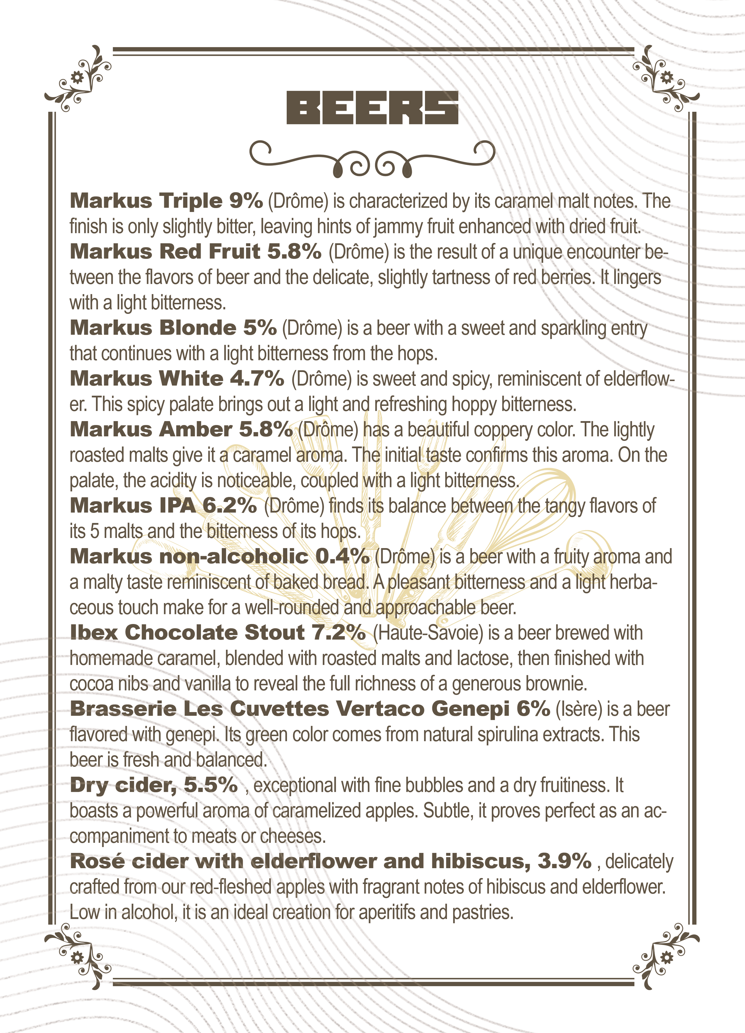 A menu listing various beers with descriptions, including Markus Triple, Markus Red Fruit, Markus Blonde, Markus White, Markus Amber, Markus IPA, Markus non-alcoholic, Ibex Chocolate Stout, Brasserie Les Cuvettes Vertaco Genepi, Dry cider, and Rosé c