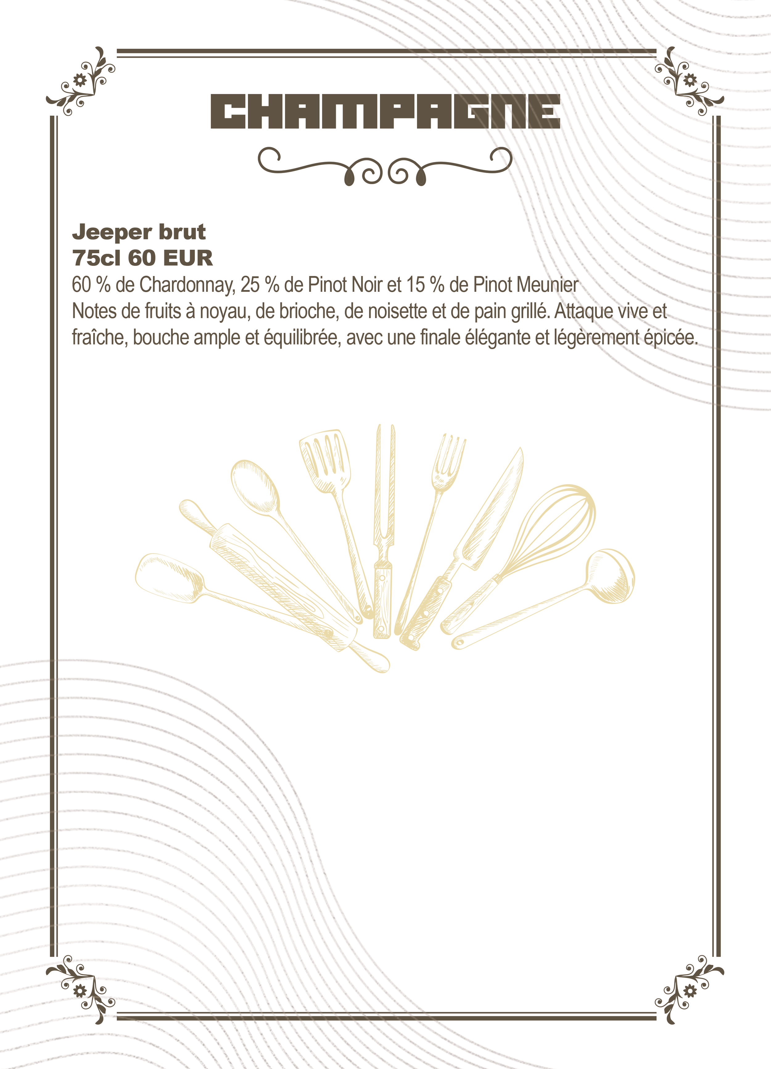 A menu page with the heading 'Champagne' and description of a wine called 'Jeeper Brut' priced at 75cl 60 EUR, with detailed tasting notes in French. The page features a decorative border, floral corner accents, and a line drawing of various utensils