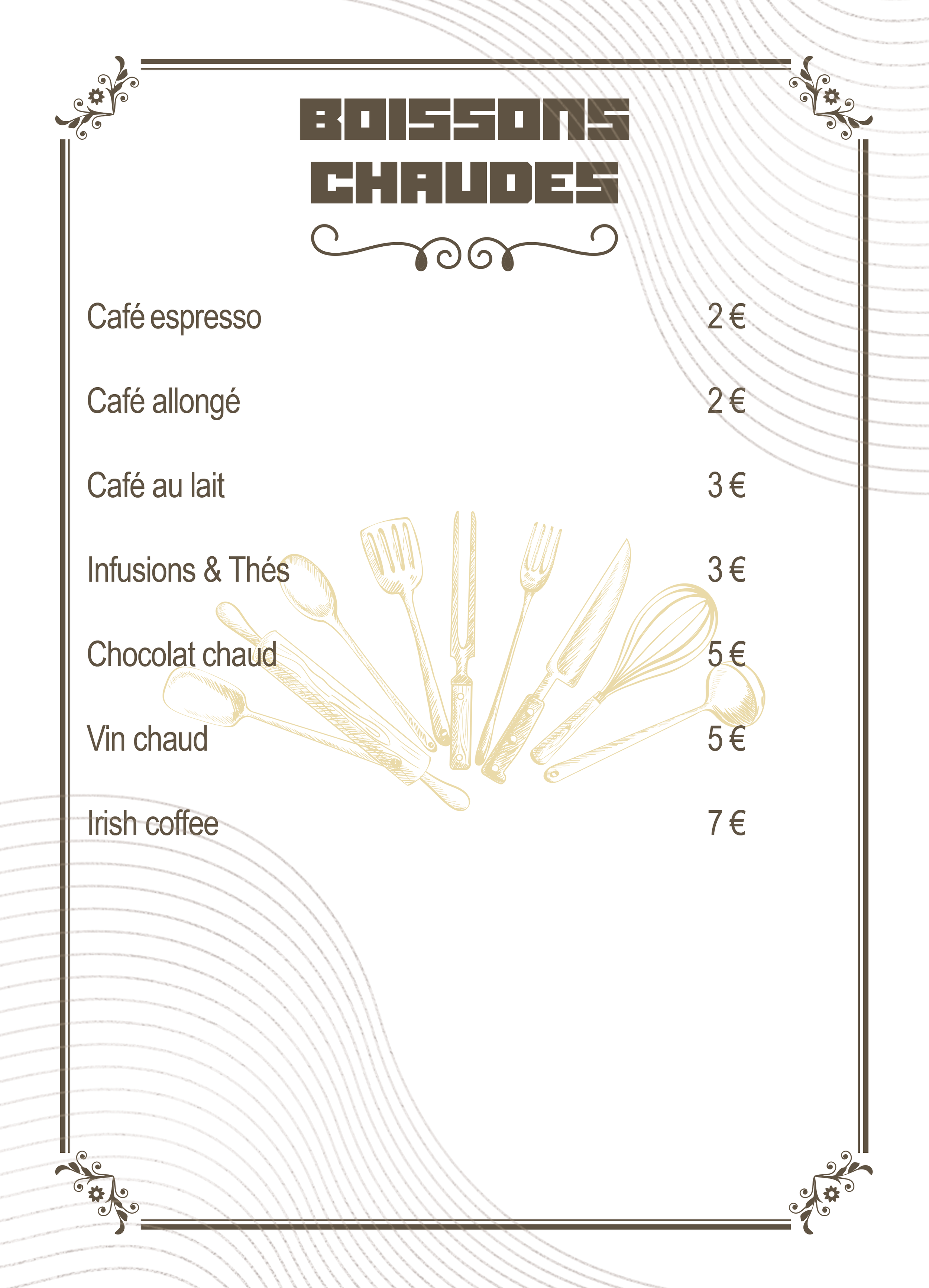 Menu titled 'Boissons Chaudes' listing hot beverages and prices, including espresso, black coffee, milk coffee, infusions, hot chocolate, hot wine, Irish coffee, with a decorative illustration of cutlery in the background.