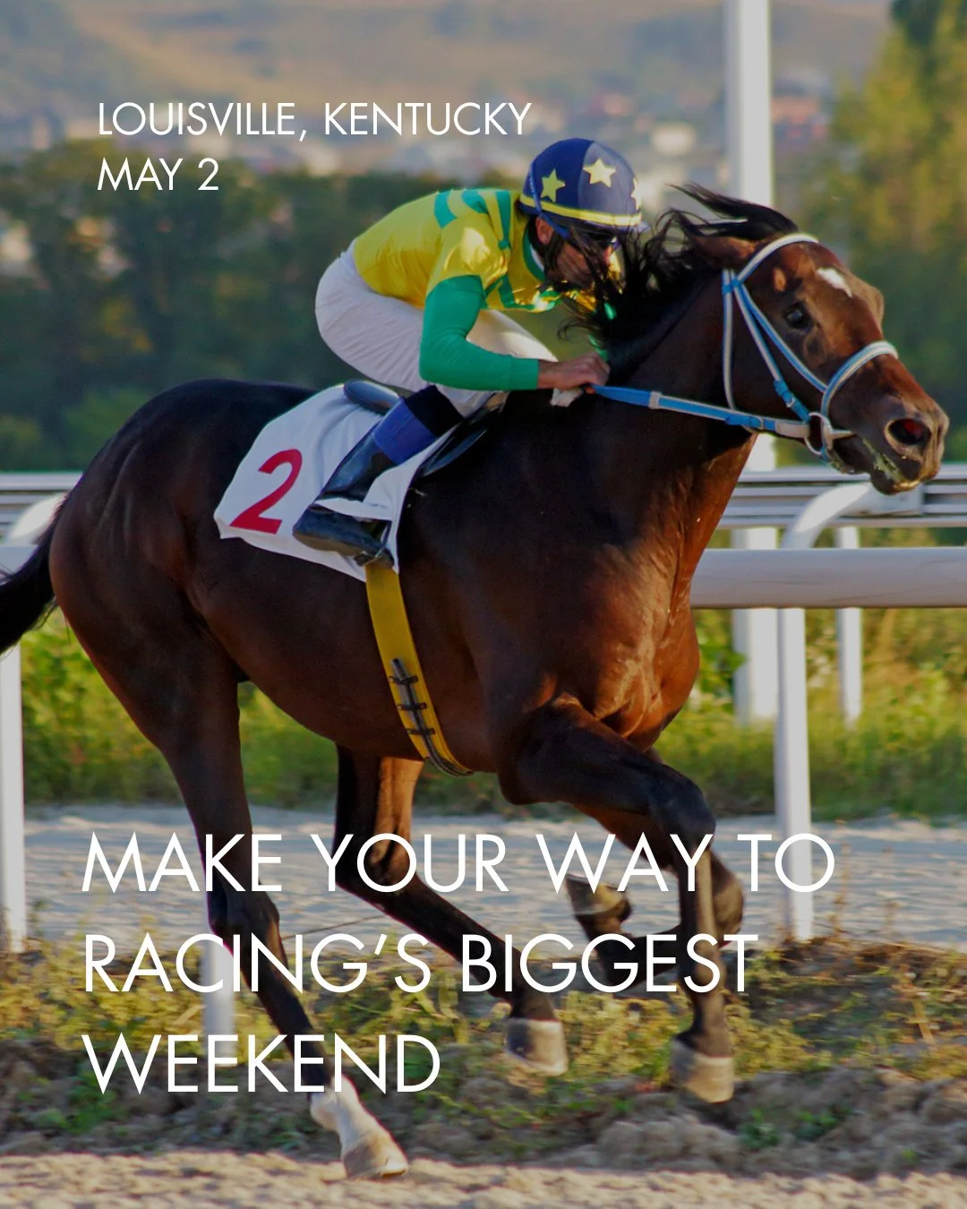 The first Saturday in May brings one of the most iconic races in sports to Louisville. The excitement, the fashion, the atmosphere &mdash; it&rsquo;s an event worth building a weekend getaway around. Book your travel now and make this year&rsquo;s ce