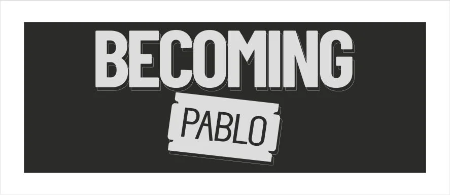 Becoming Pablo.jpg