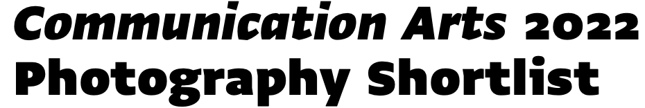 Text reading 'Communication Arts 2022 Photography Shortlist' in bold black font on a white background.