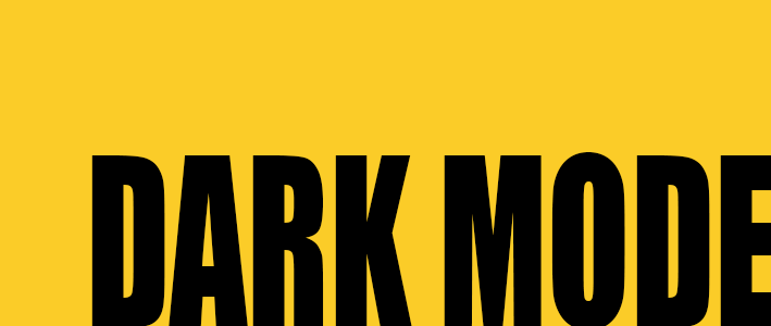 DARK MODE