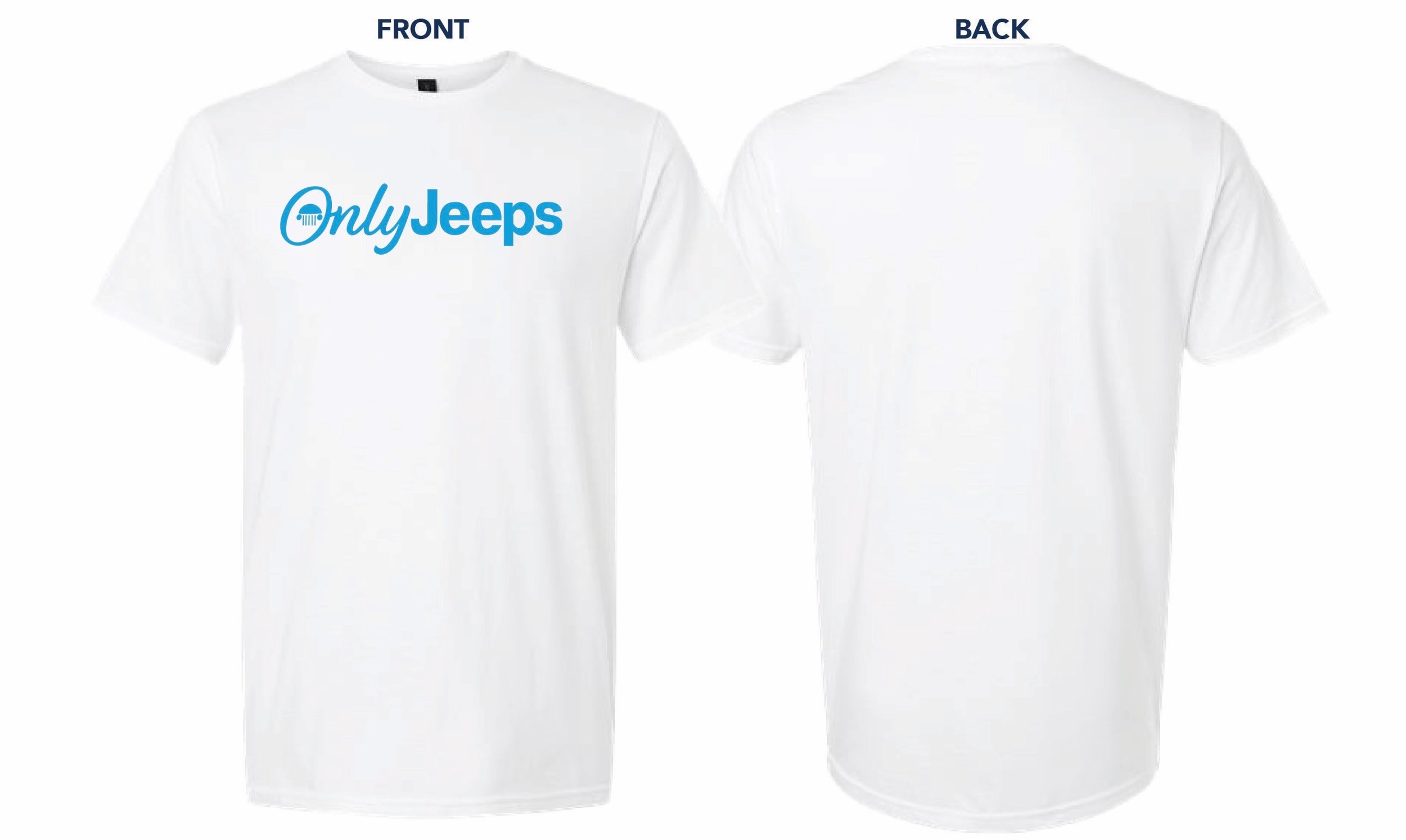 "Only Jeeps" T-Shirt